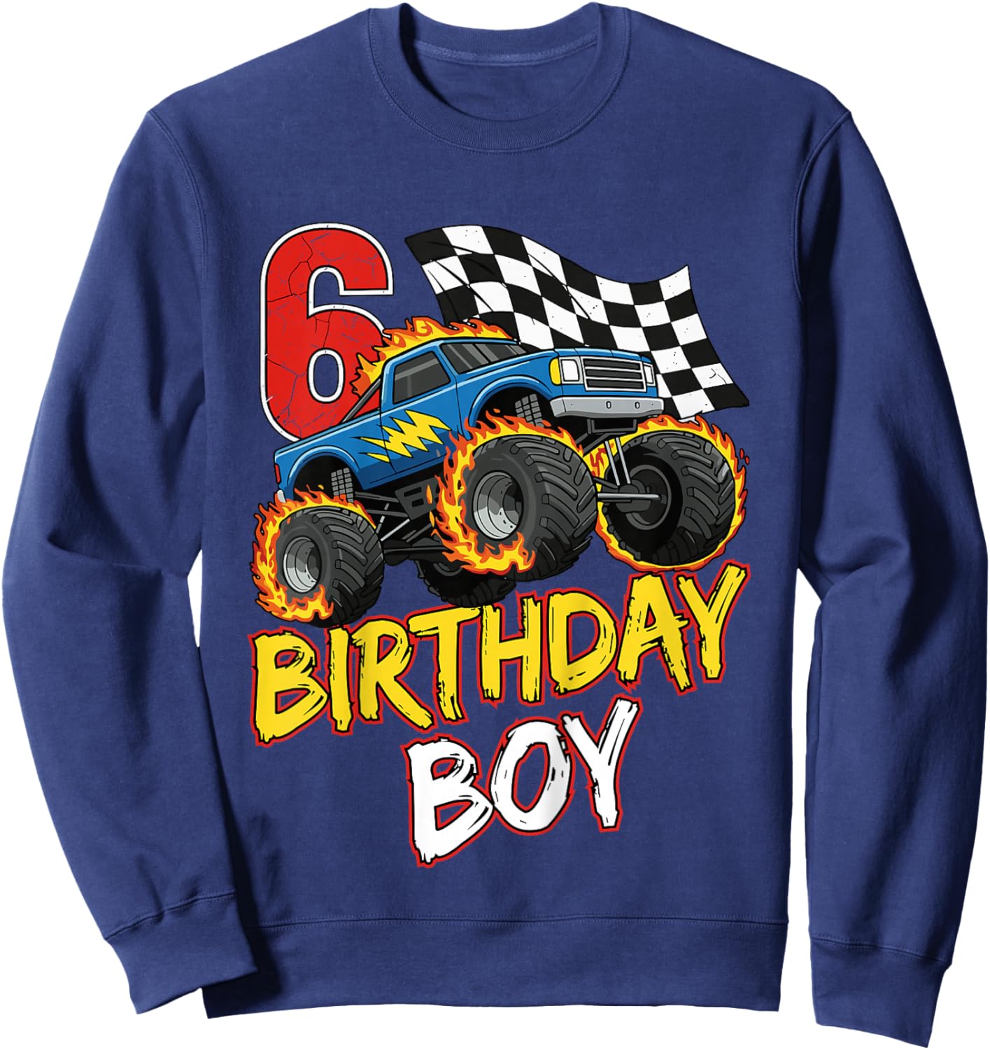 Kids Birthday Monster Truck 6 Year Old Boys 6th Party Born 2020 Sweatshirt - Sweatshirt | Navy