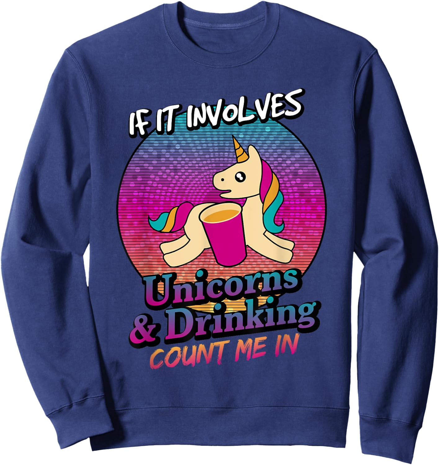 Unicorns and Beer Drinking Funny Unicorn T Shirt Sweatshirt - Sweatshirt | Navy