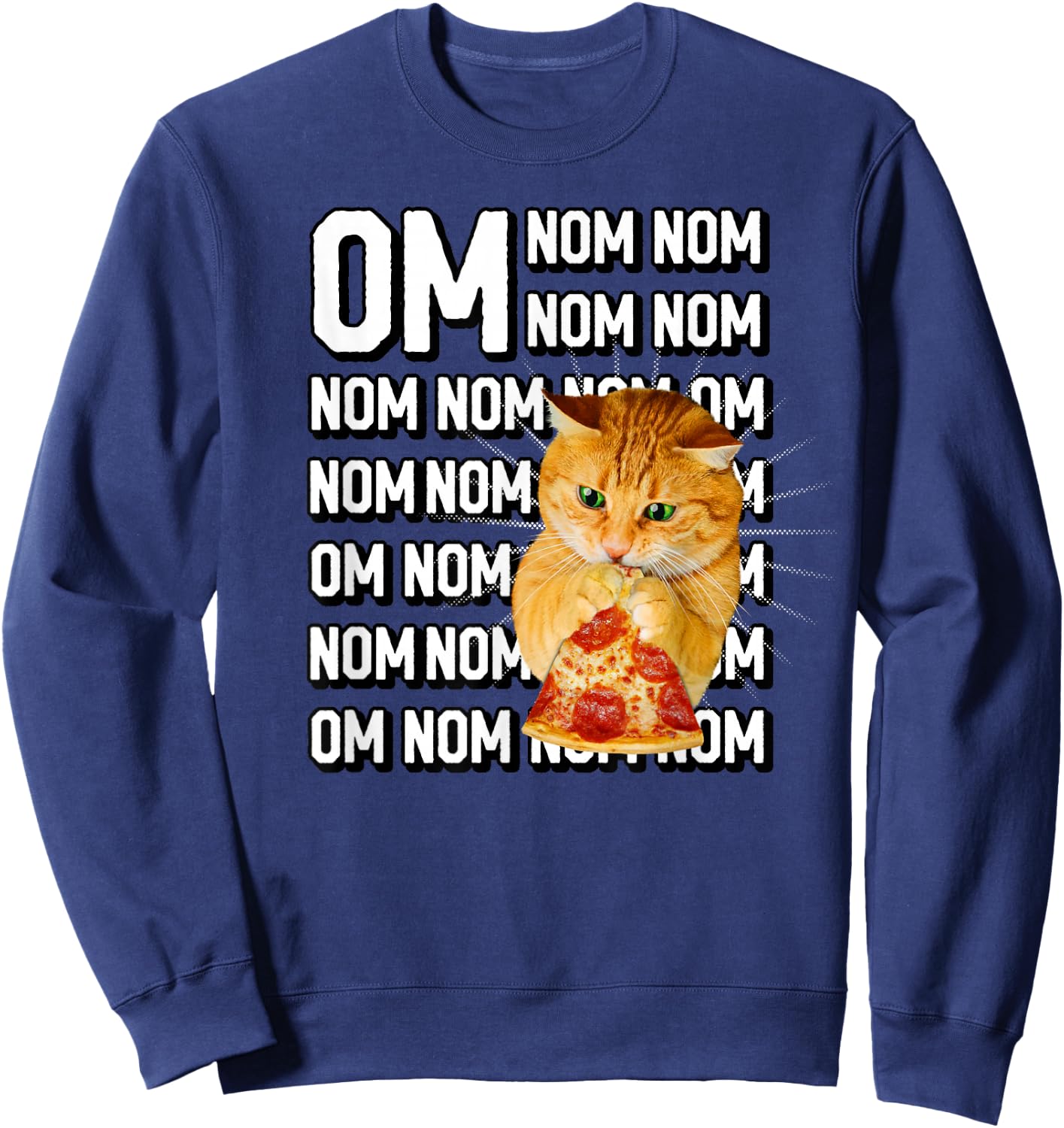 Funny Om Nom Nom Orange Cat Eating Pepperoni Pizza Sweatshirt - Sweatshirt | Navy