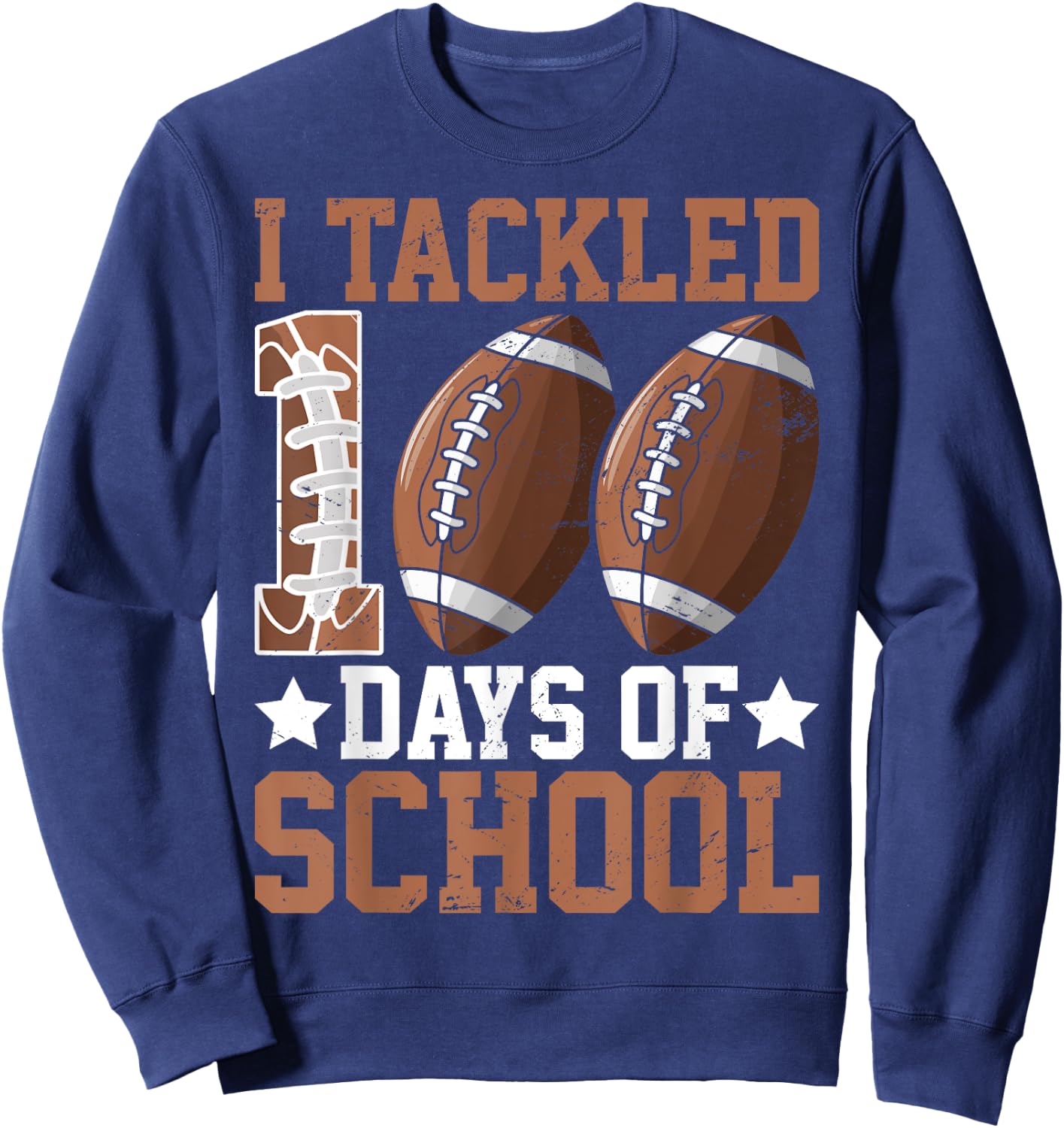 I Tackled 100 Days Football 100th Day Of School Boys Student Sweatshirt - Sweatshirt | Navy