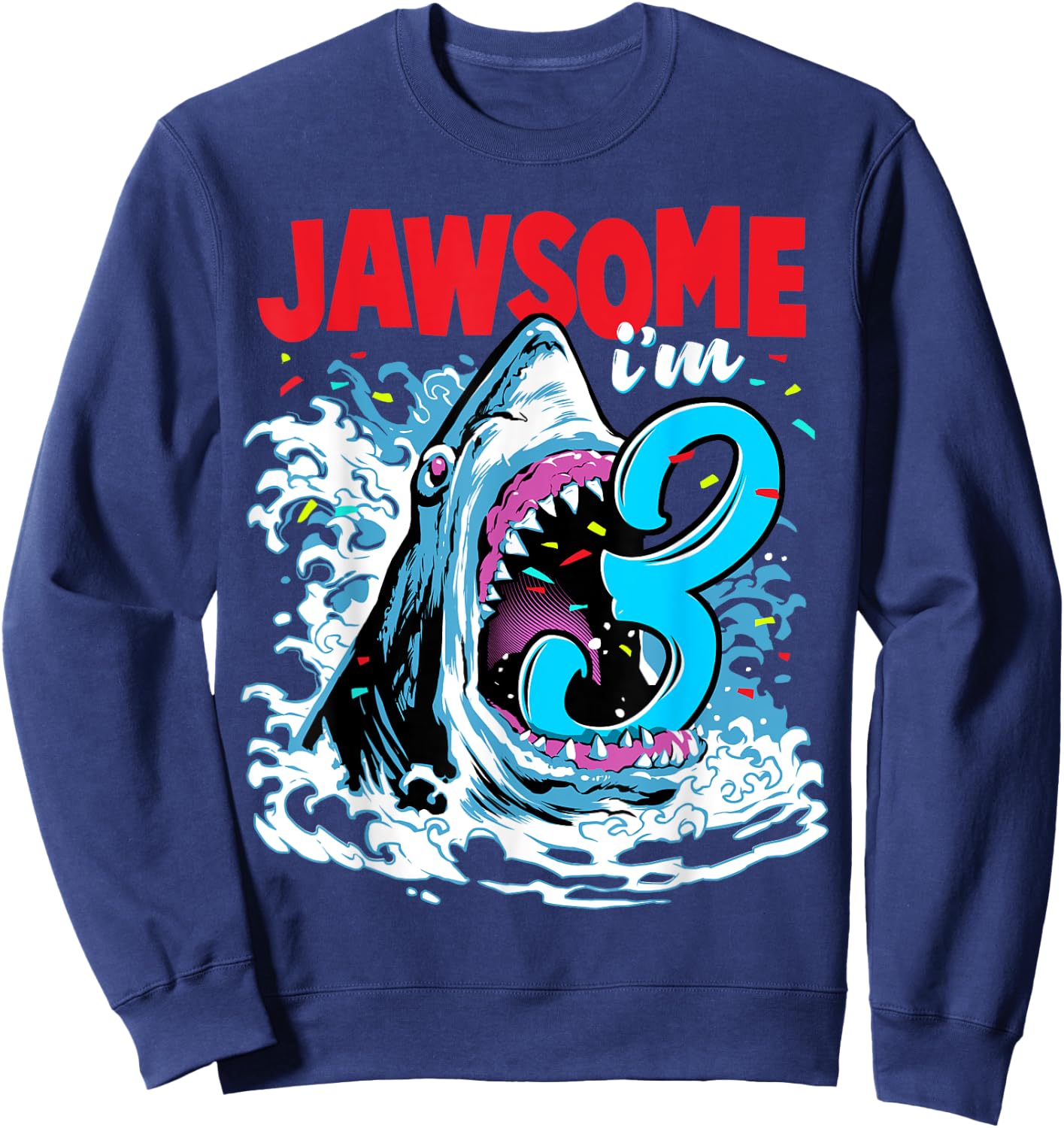 Kids 3rd Birthday Shark 3 | Jawsome Three Year Old Bday Gift Sweatshirt - Sweatshirt | Navy