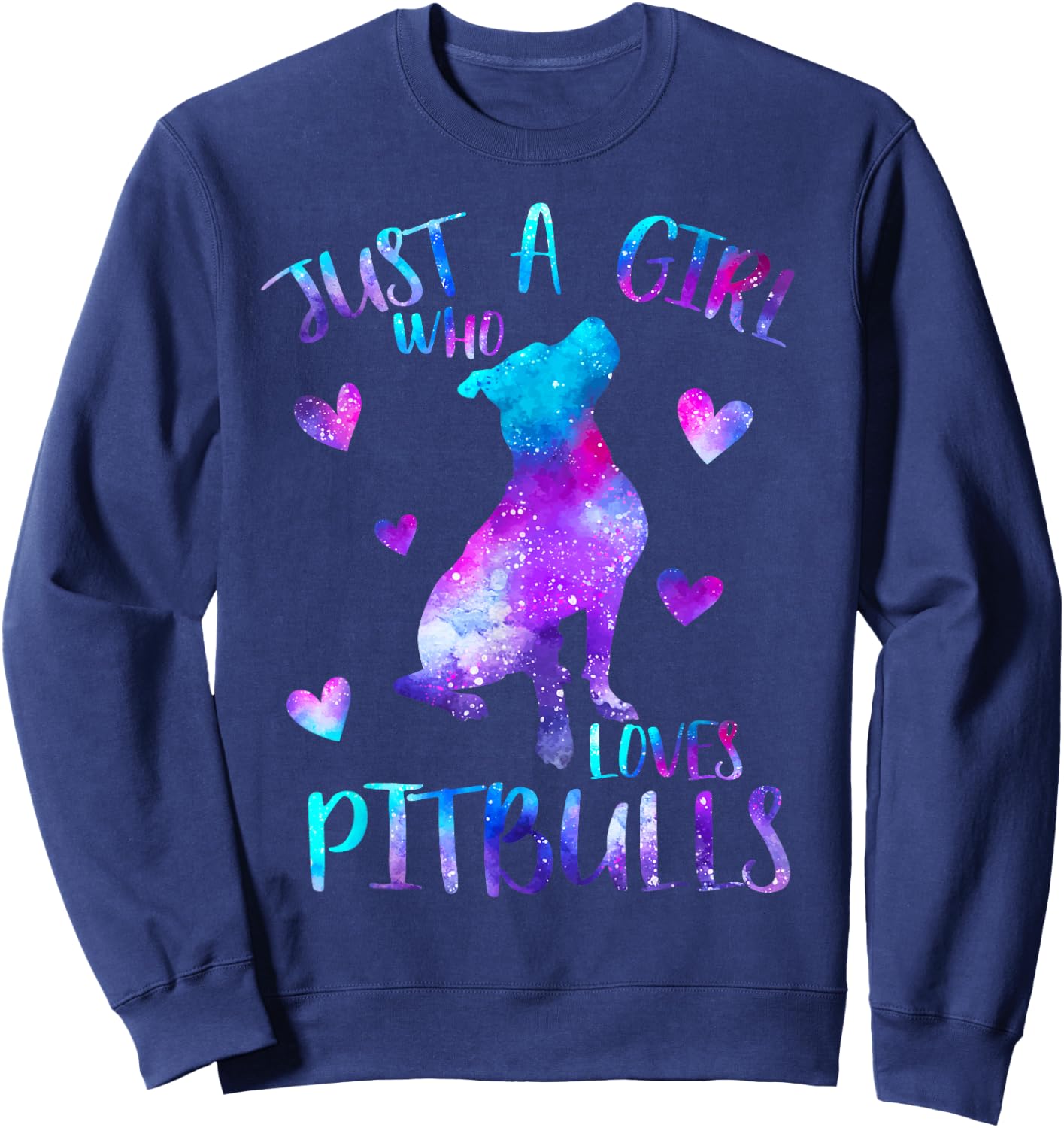 Just a Girl Who Loves Pitbulls Galaxy Space Pitbull Dog Mom Sweatshirt - Sweatshirt | Navy