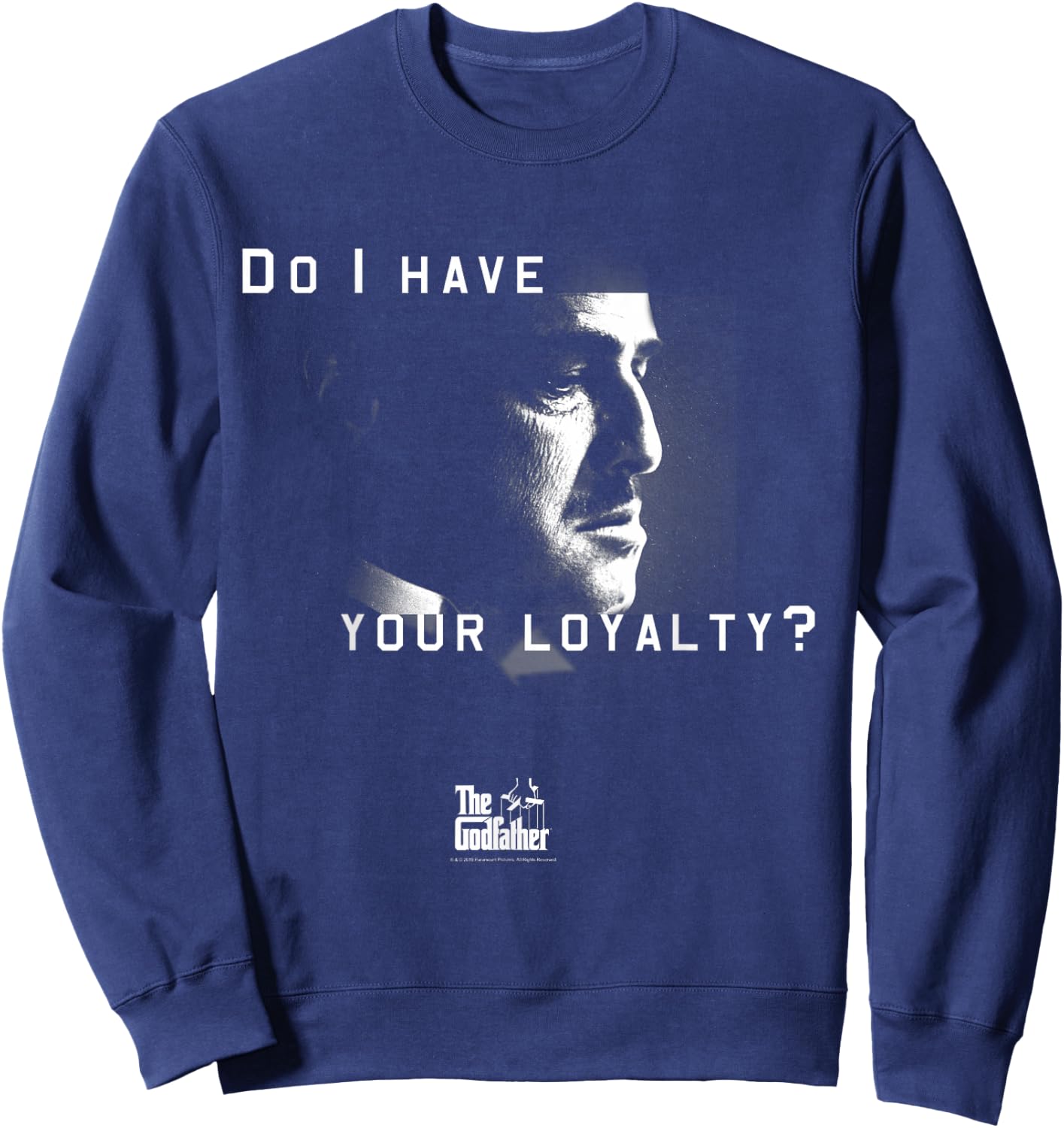 The Godfather Don Vito Corleone Do I Have Your Loyalty Sweatshirt - Sweatshirt | Navy