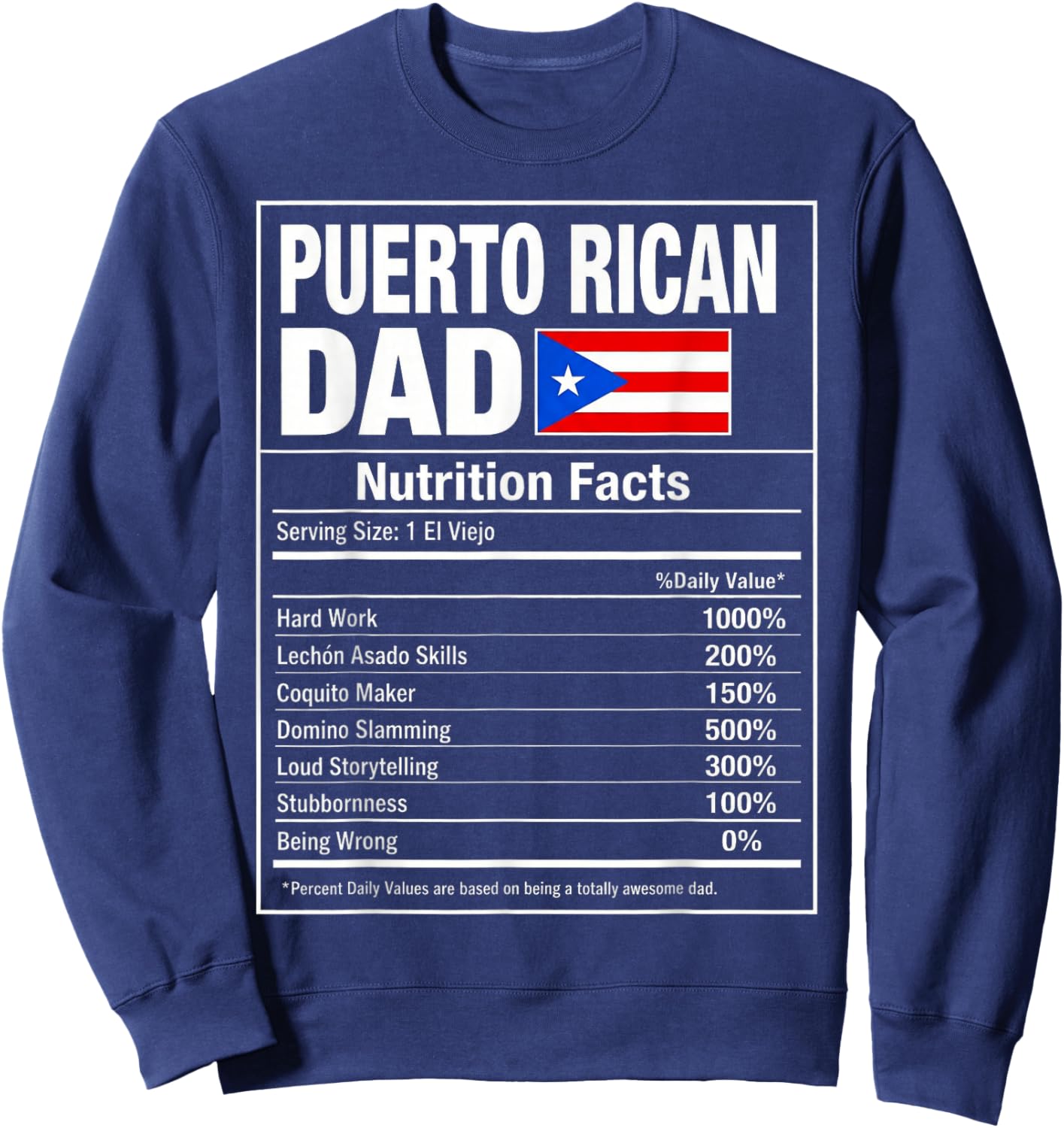 Puerto Rican Dad Nutrition Facts Funny Boricua Father Sweatshirt - Sweatshirt | Navy