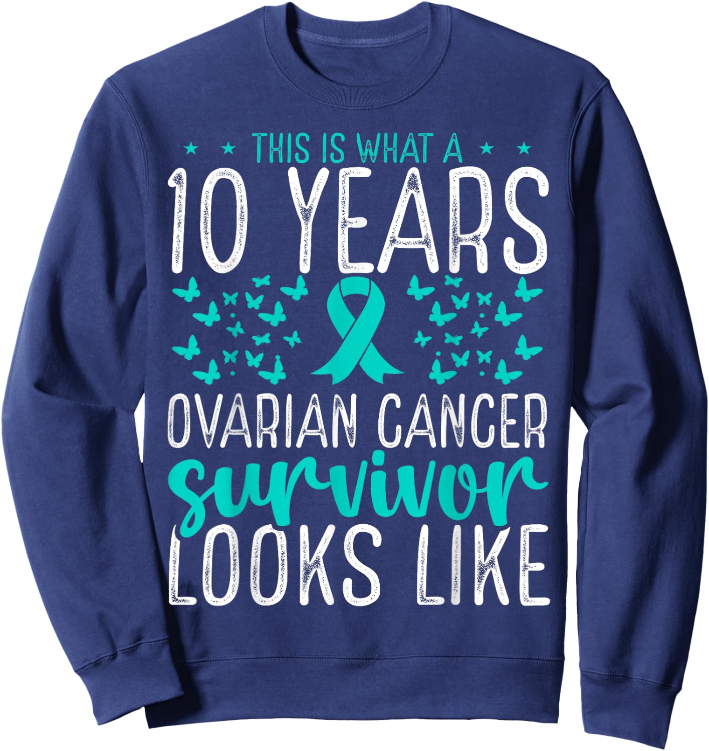 10 Years Cancer Survivor Ribbon Ovarian Cancer Awareness Sweatshirt - Sweatshirt | Navy