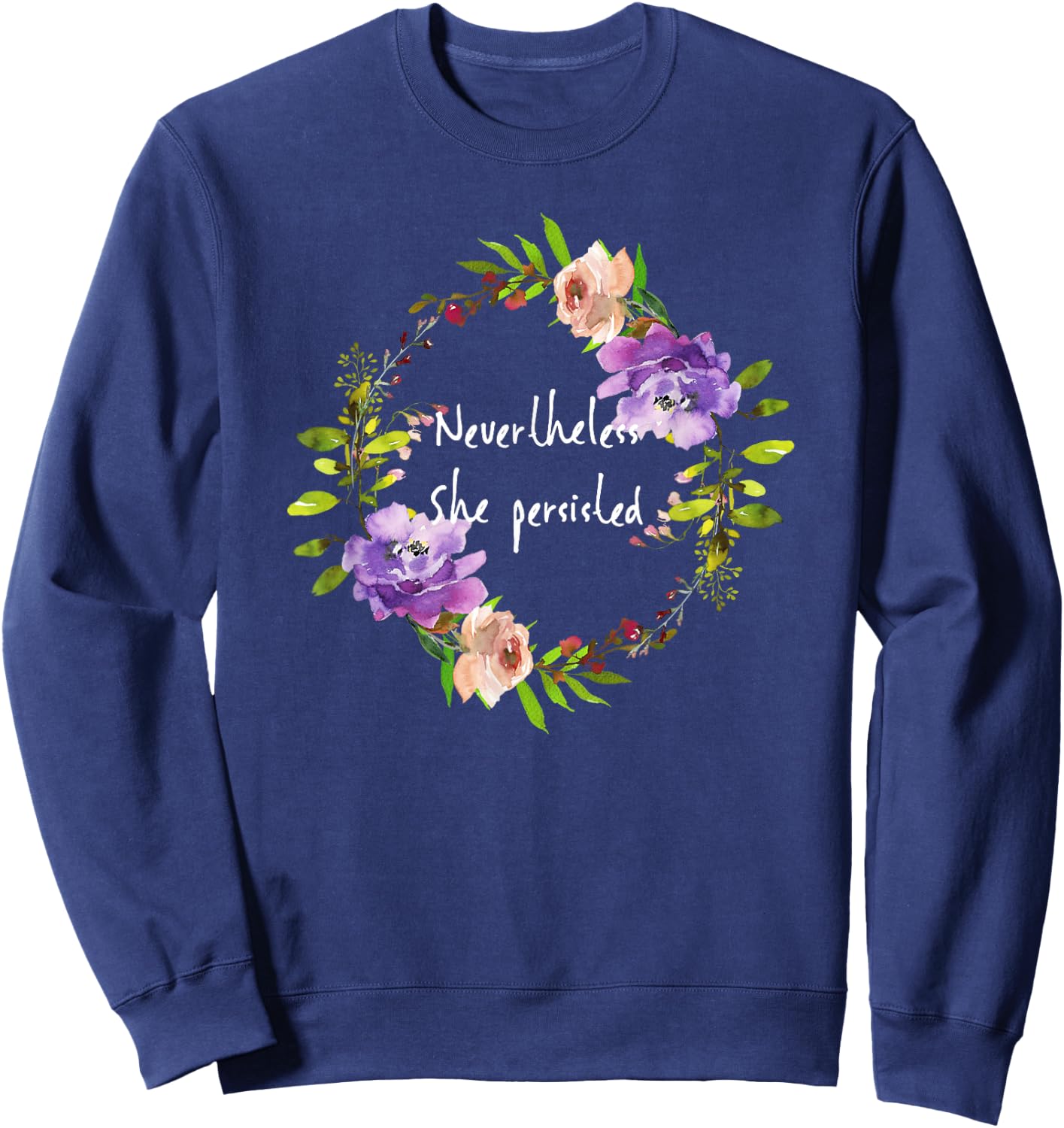Cute floral resist - Nevertheless she persisted Sweatshirt - Sweatshirt | Navy