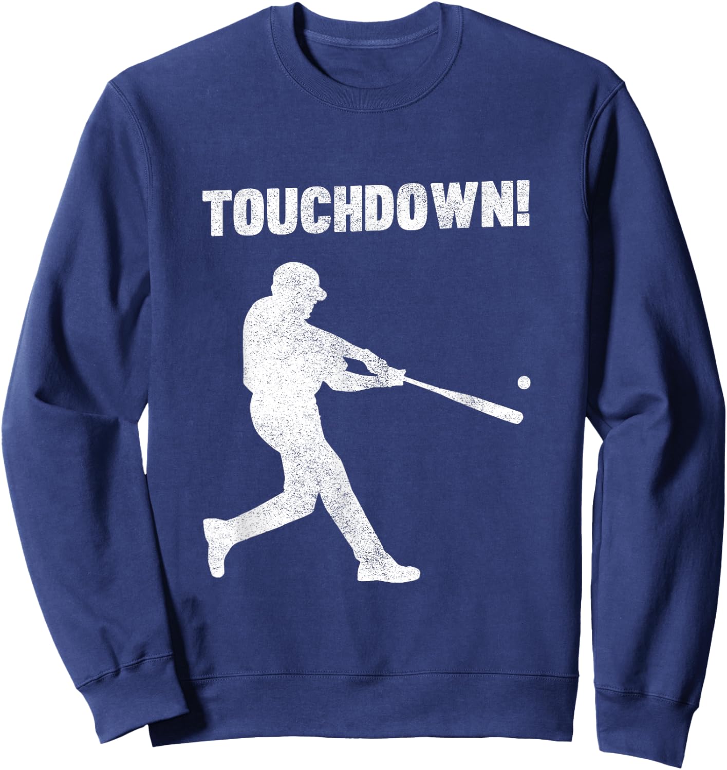 Funny Baseball Touchdown - Homerun Joke Shirt Sweatshirt - Sweatshirt | Navy