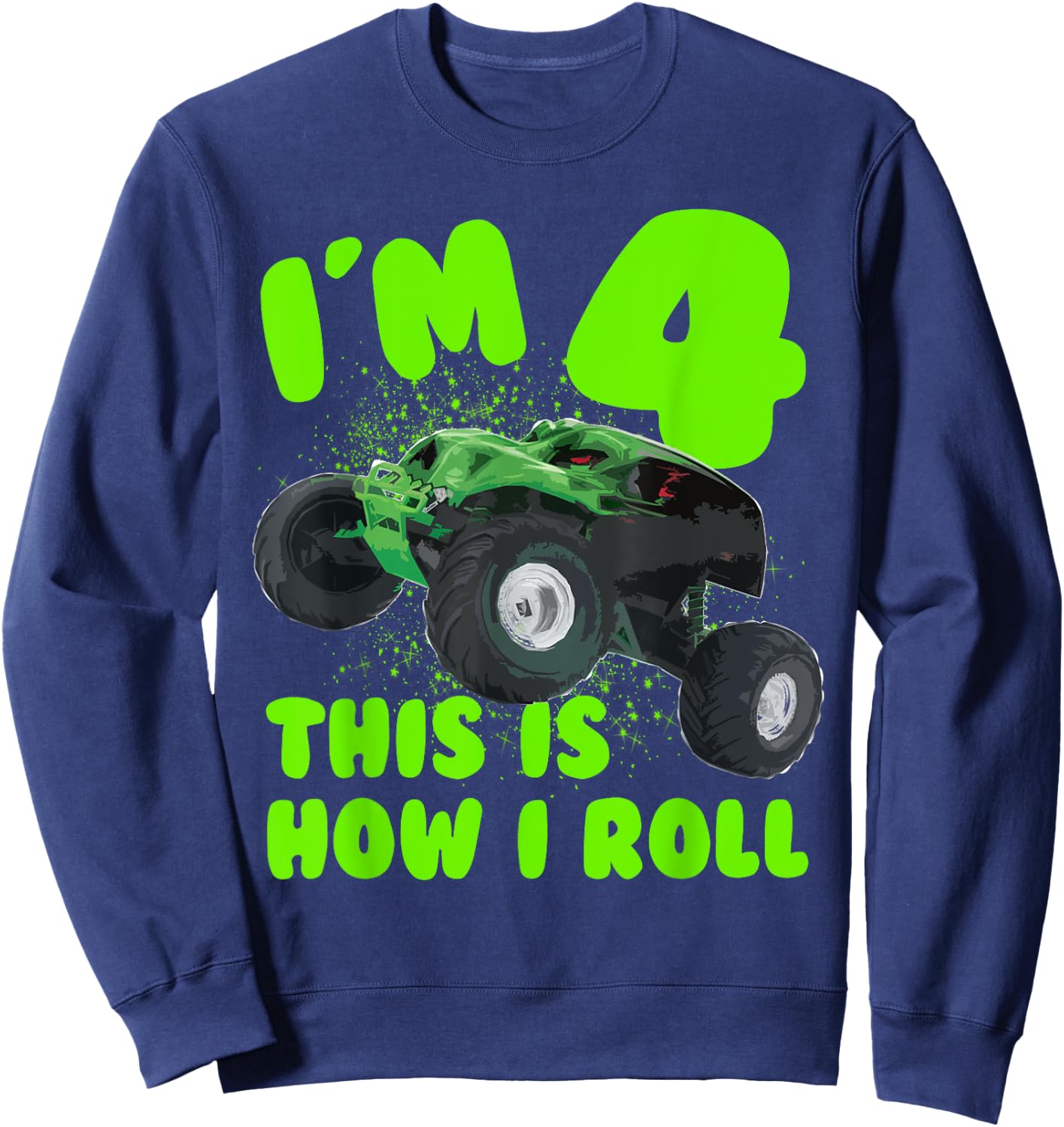 Im 4 Years Old This is How i Roll Birthday Party Sweatshirt - Sweatshirt | Navy