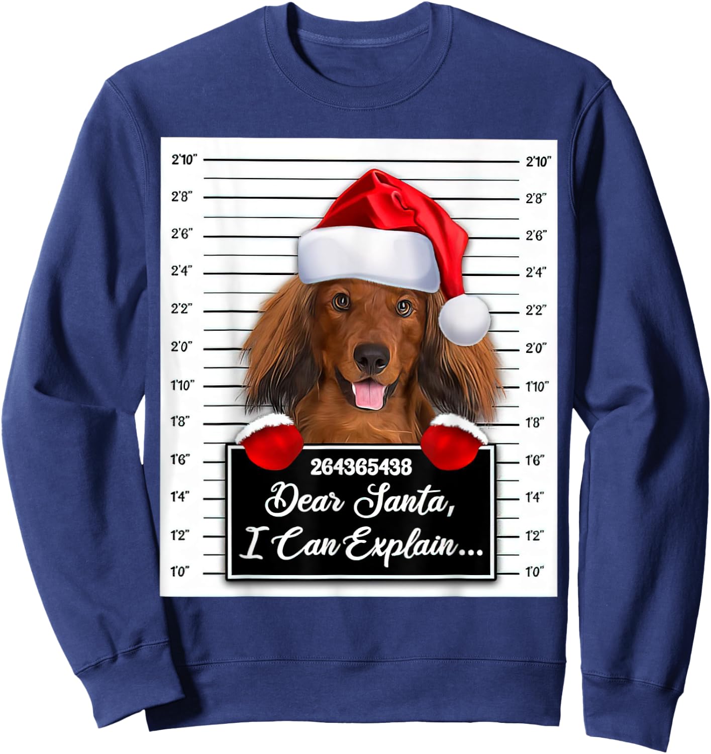Dear Santa I Can Explain Funny Christmas Dachshund Xmas Sweatshirt - Sweatshirt | Navy