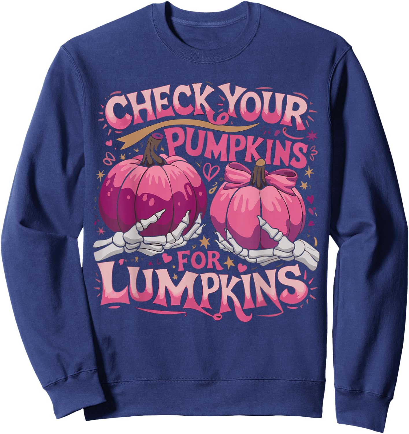 Check Your Pumpkins for Lumpkins Breast Cancer Awareness Sweatshirt - Sweatshirt | Navy