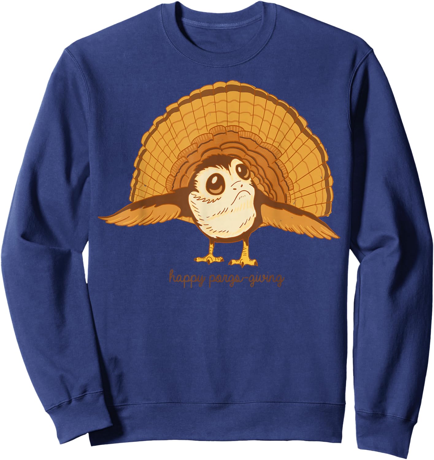 Star Wars The Last Jedi Porg Happy Porgs-Giving Thanksgiving Sweatshirt - Sweatshirt | Navy