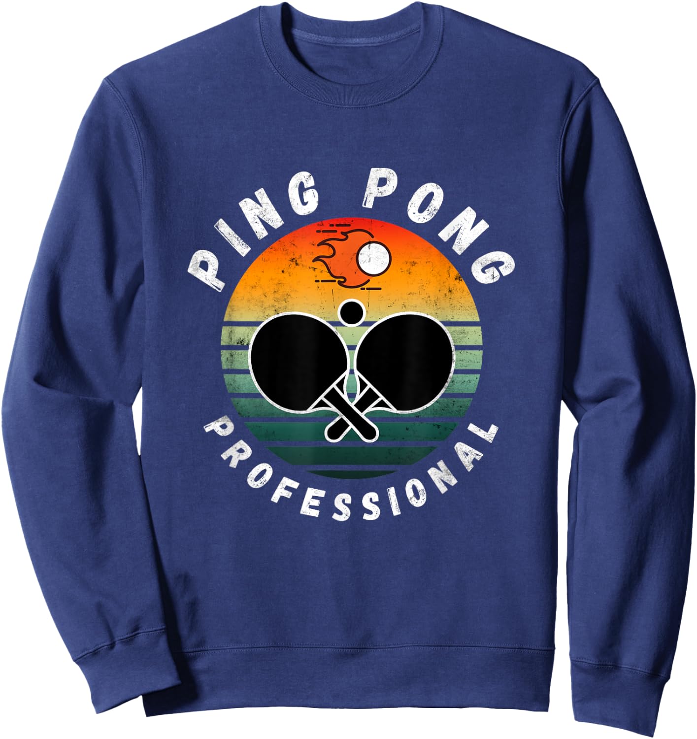 Ping Pong Pro Table Tennis Master Funny Gift Player Sweatshirt - Sweatshirt | Navy