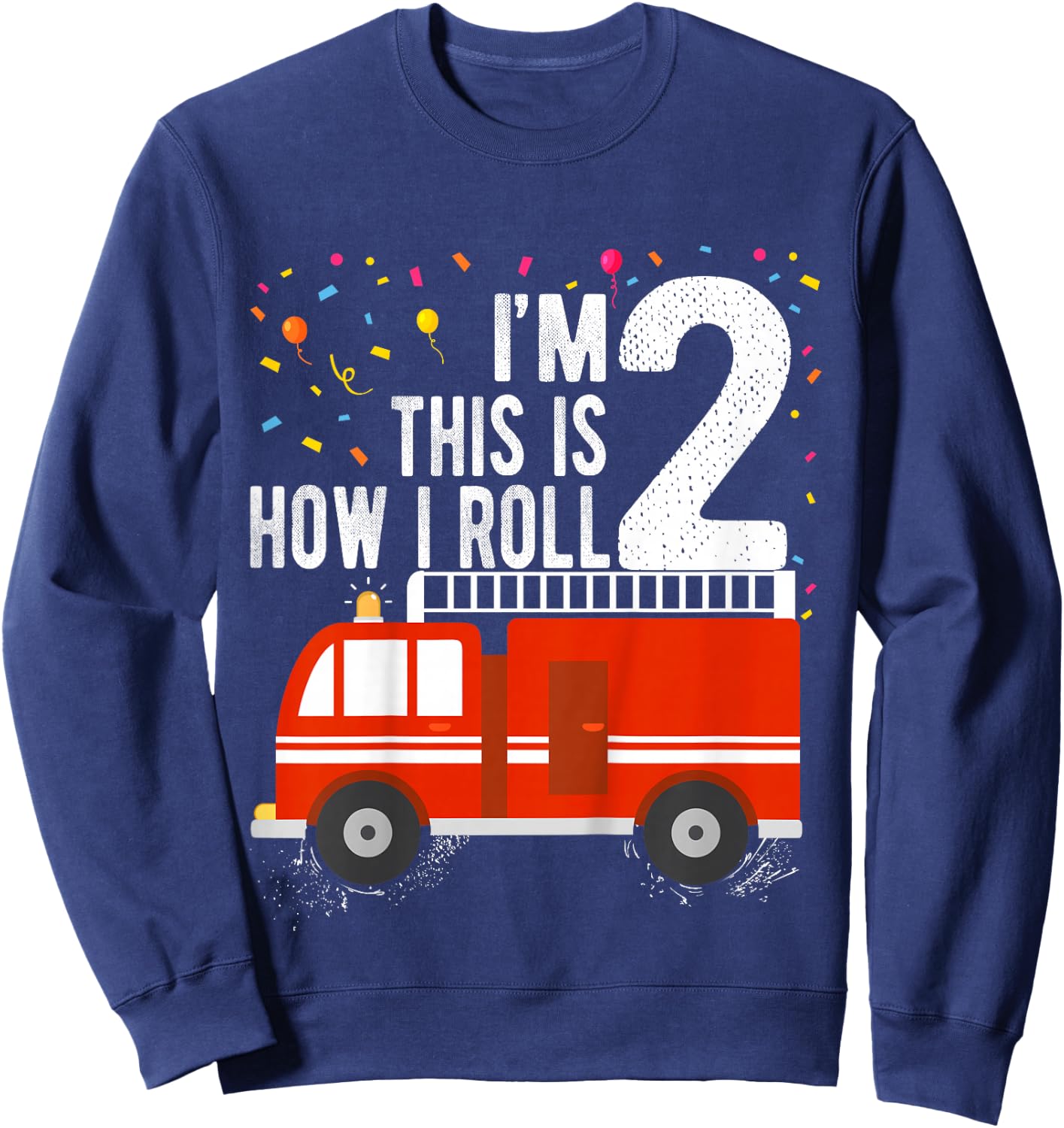 Fire Truck 2nd Birthday Boy 2 Year Old Firefighter Sweatshirt - Sweatshirt | Navy