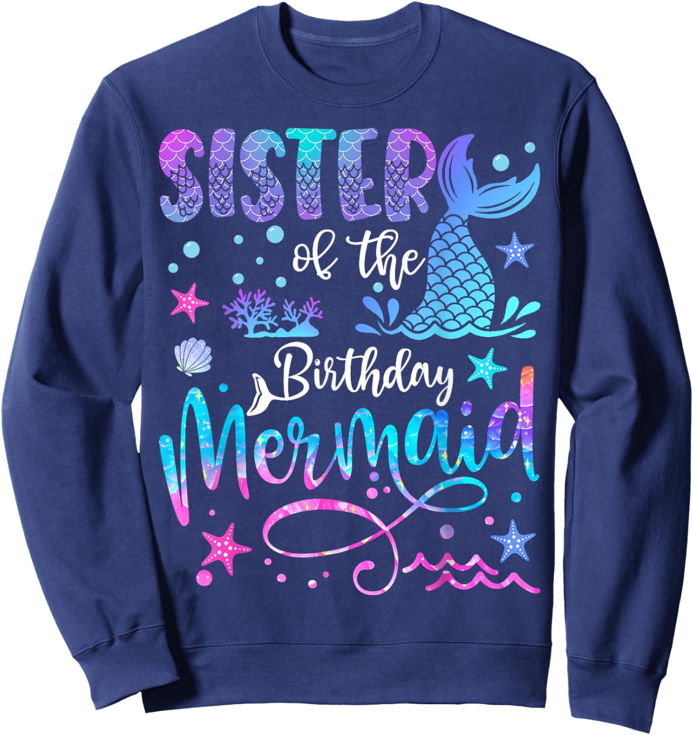 Sister of The Birthday Mermaid Matching 1St Birthday Girl Sweatshirt - Sweatshirt | Navy