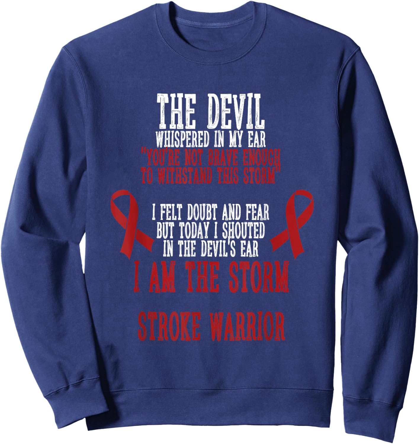 Stroke Awareness I Am The Storm Stroke Warrior Quotes Sweatshirt - Sweatshirt | Navy