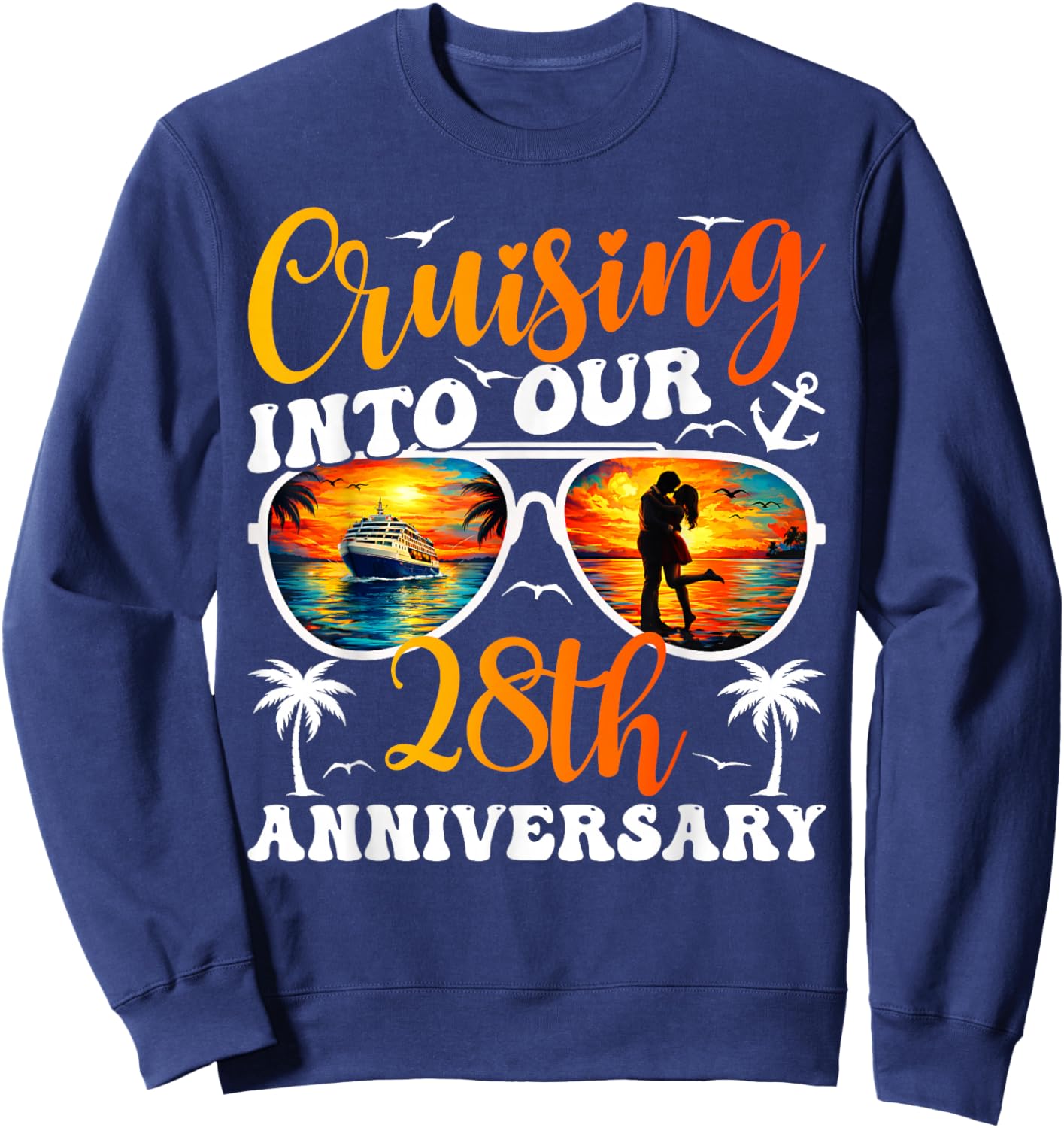 Cruising Into Our 28th Anniversary Cruise 28 Years Married Sweatshirt - Sweatshirt | Navy