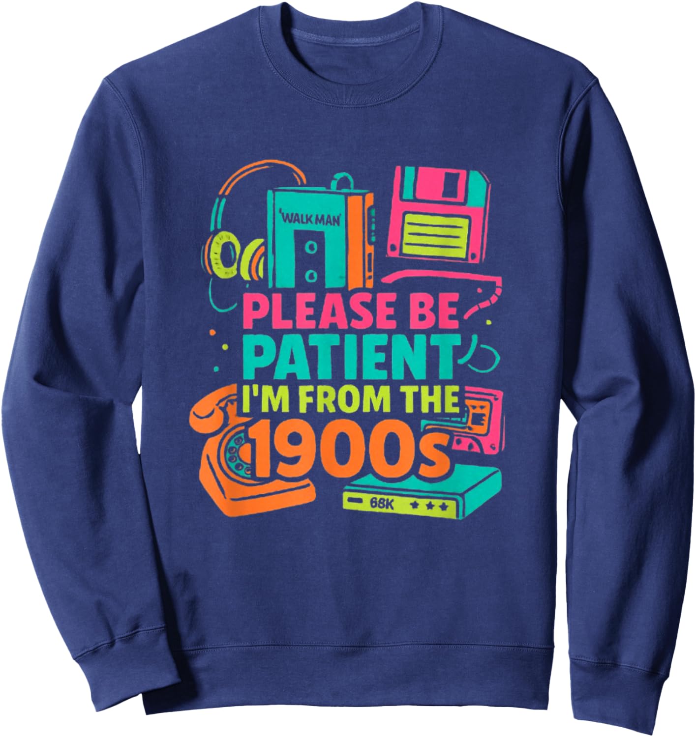 Throwback Please I’m from the 1900s Retro Tech Design Sweatshirt - Sweatshirt | Navy