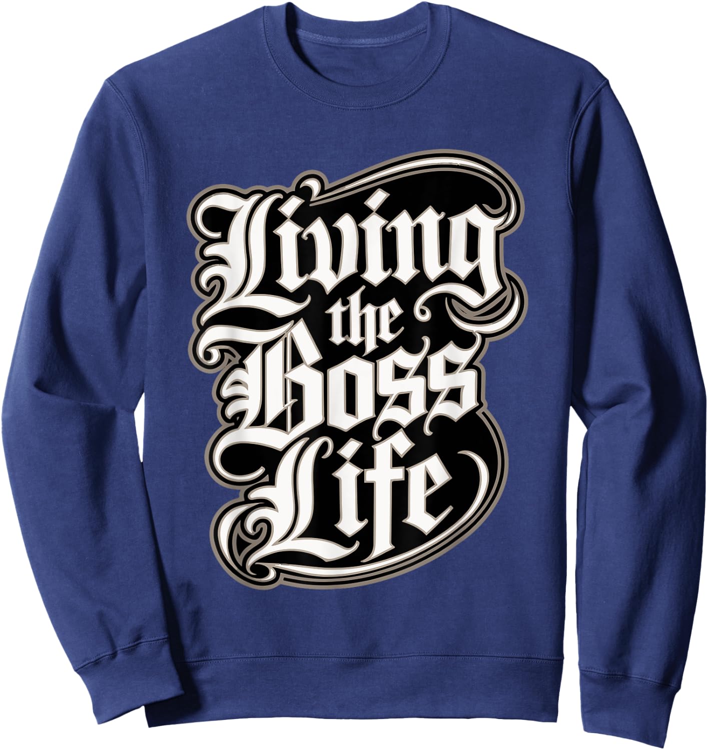 Living The Boss Life Urban Wear Sweatshirt - Sweatshirt | Navy