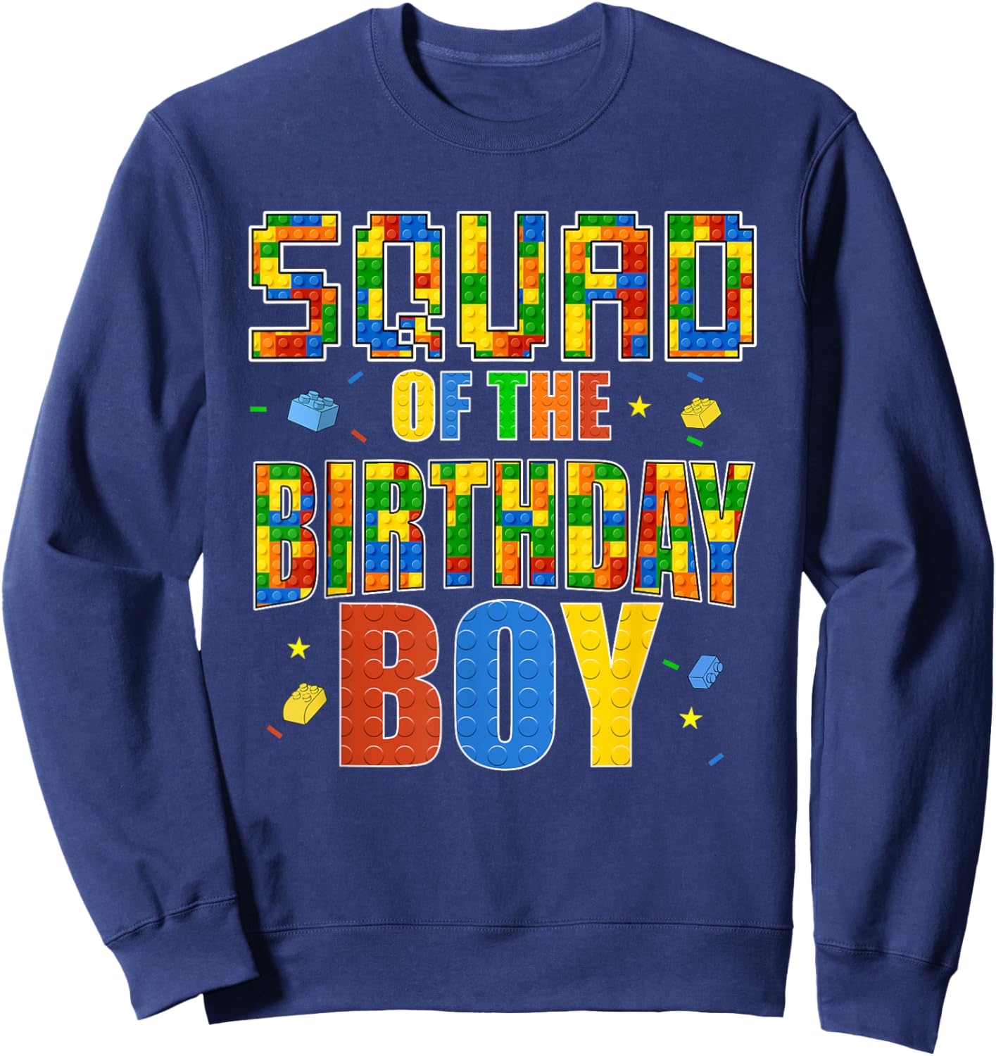 Squad of The Birthday Boy Master Builder Building Blocks Sweatshirt - Sweatshirt | Navy