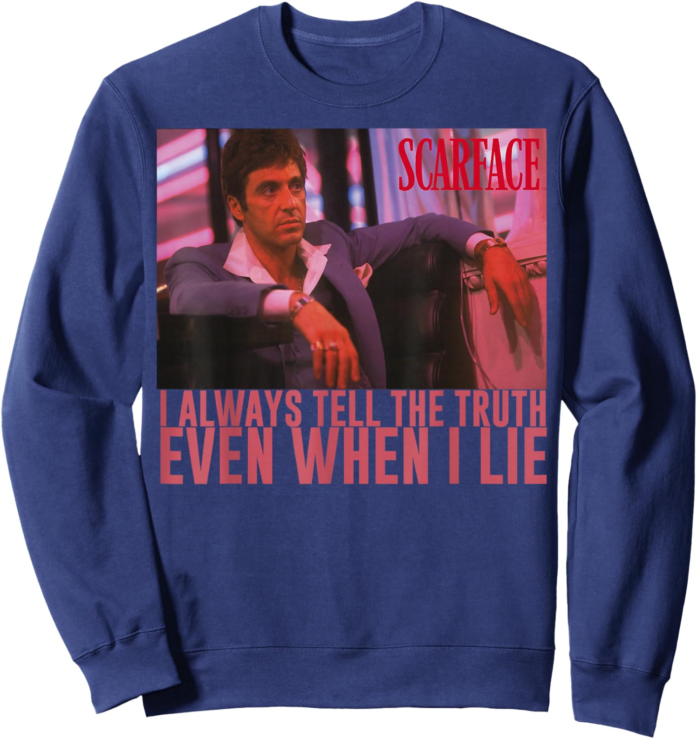 Scarface I Always Tell The Truth Even When I Lie Sweatshirt - Sweatshirt | Navy