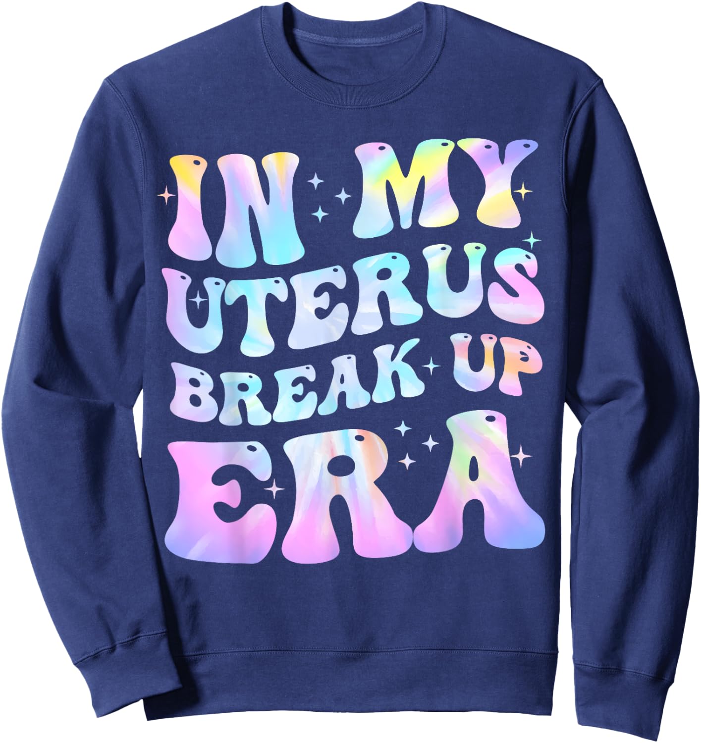 In My Uterus Break Up Era Groovy Hysterectomy Recovery Sweatshirt - Sweatshirt | Navy