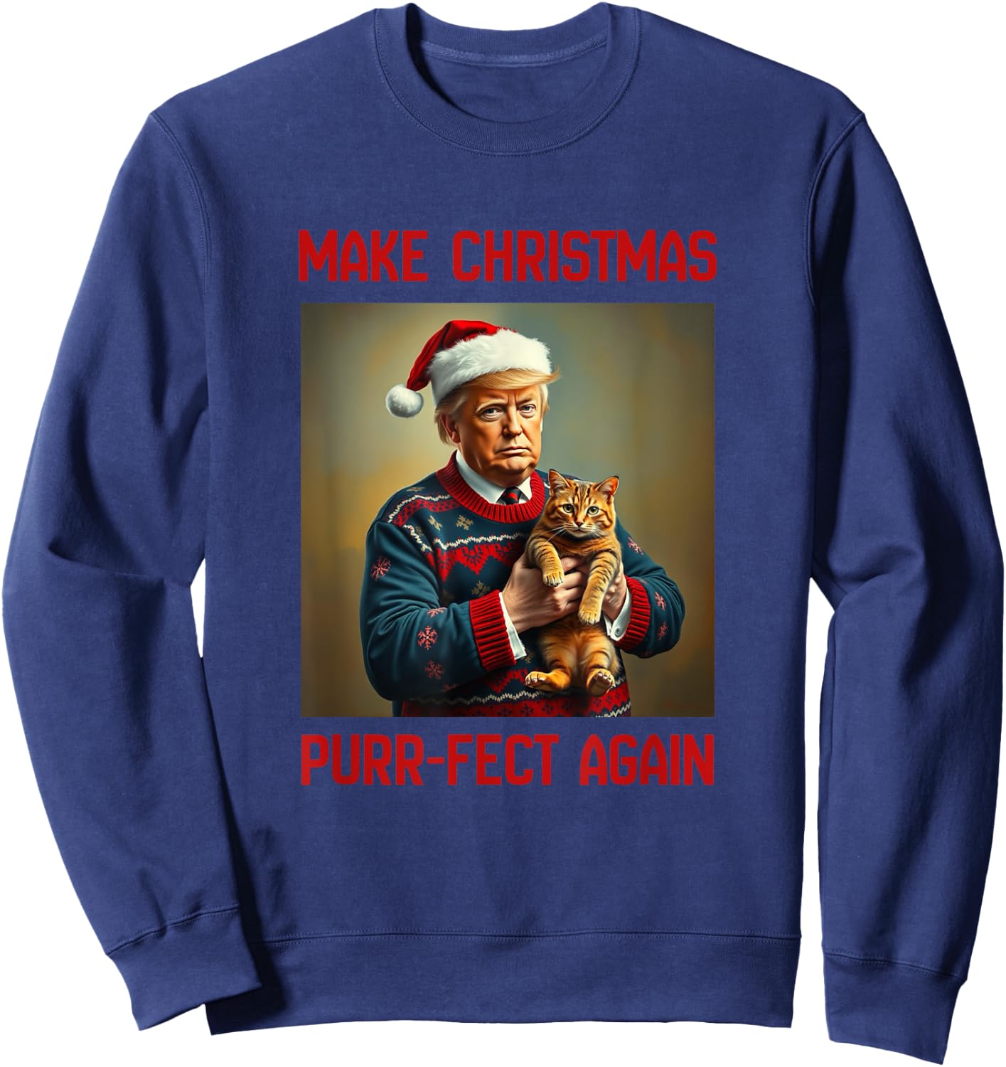 Funny Trump Make Christmas Purr-fect Again Cat Lover Sweatshirt - Sweatshirt | Navy