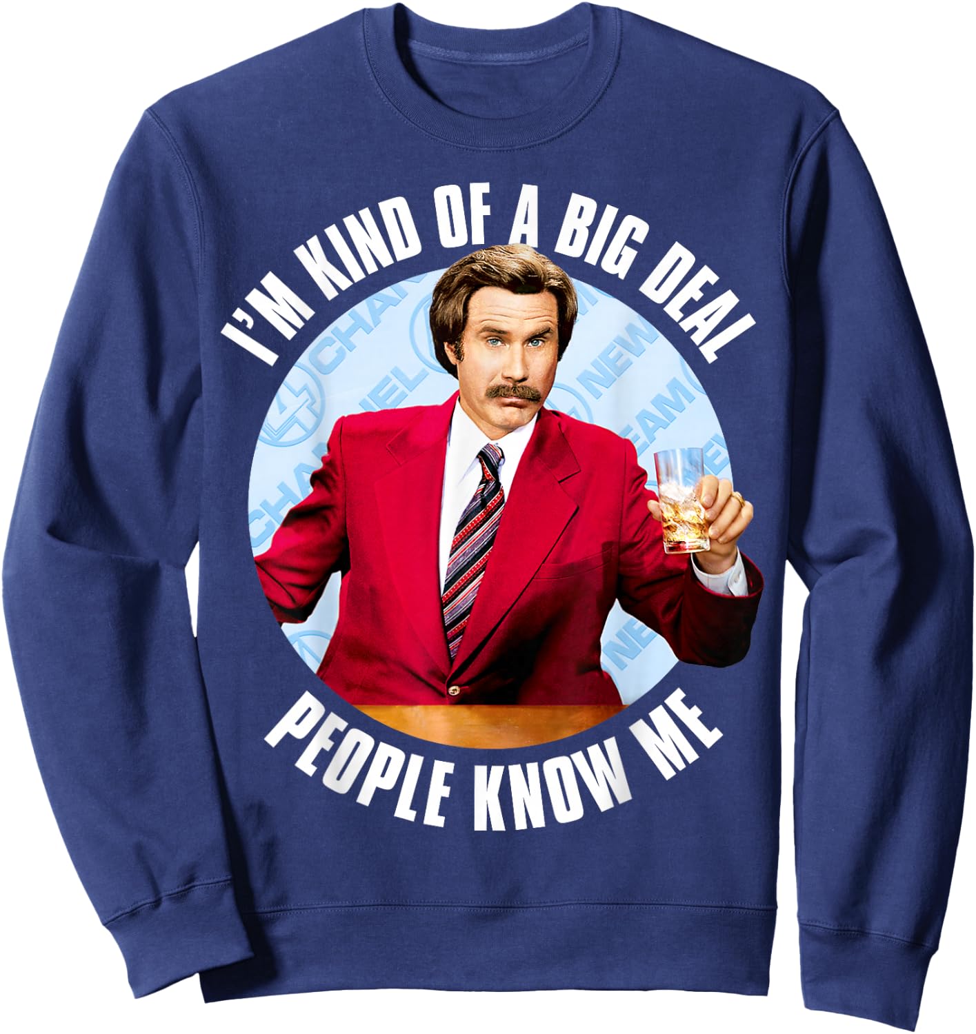 Anchorman Ron Burgundy I'm Kind of a Big Deal Sweatshirt - Sweatshirt | Navy