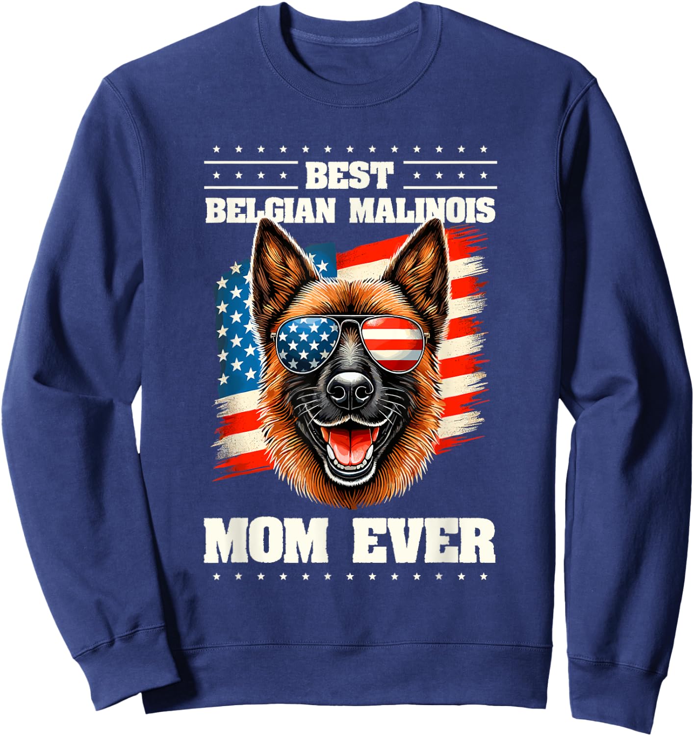 Belgian Malinois Mom American USA Flag Belgian Shepherd Sweatshirt - Sweatshirt | Navy