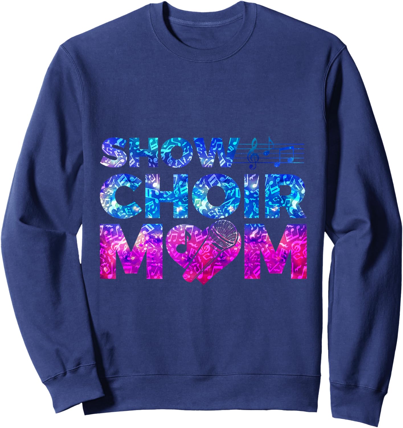 Show Choir Mom Sweatshirt - Sweatshirt | Navy