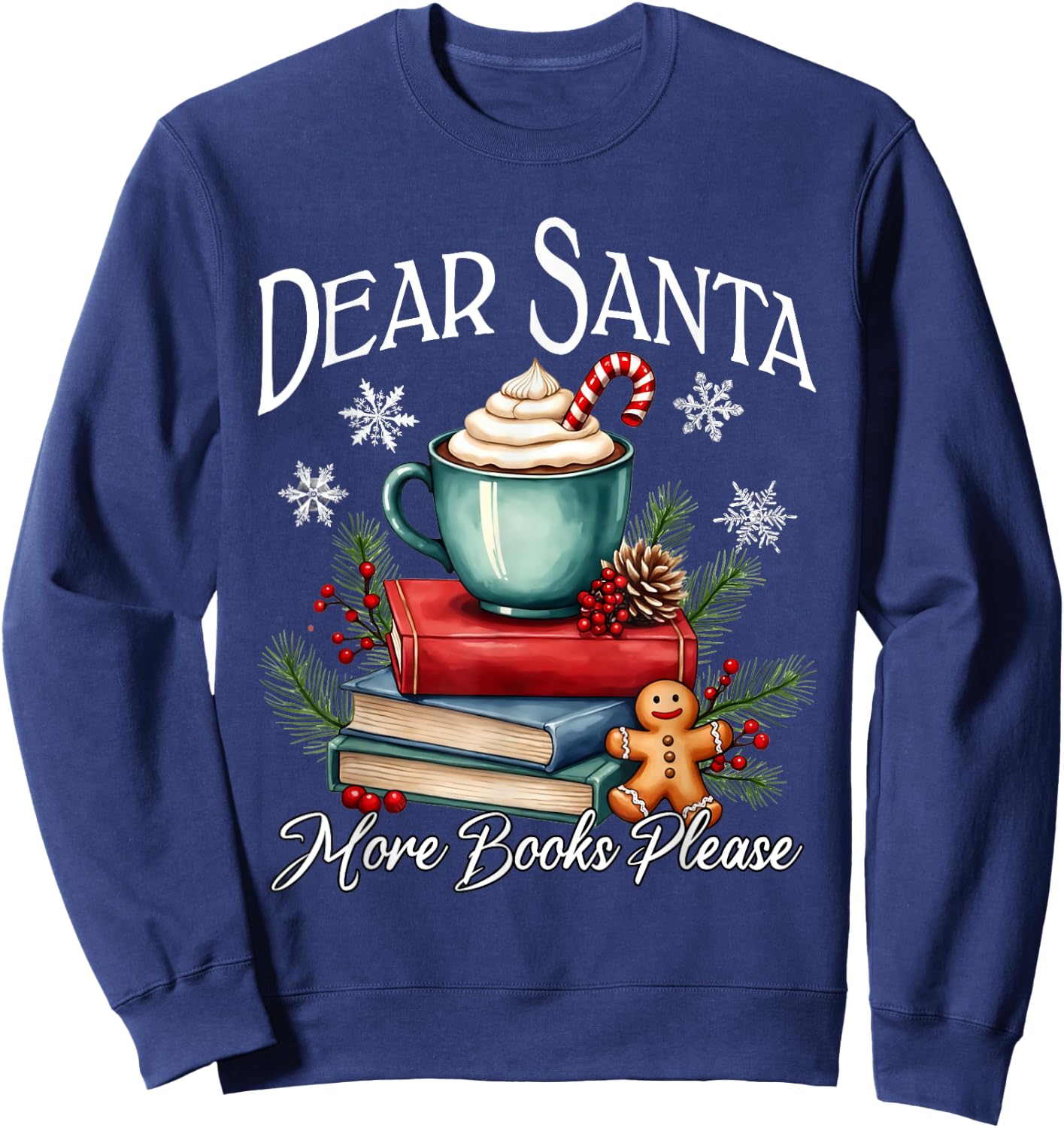 Dear Santa, More Book Please, Funny Christmas Book Librarian Sweatshirt - Sweatshirt | Navy