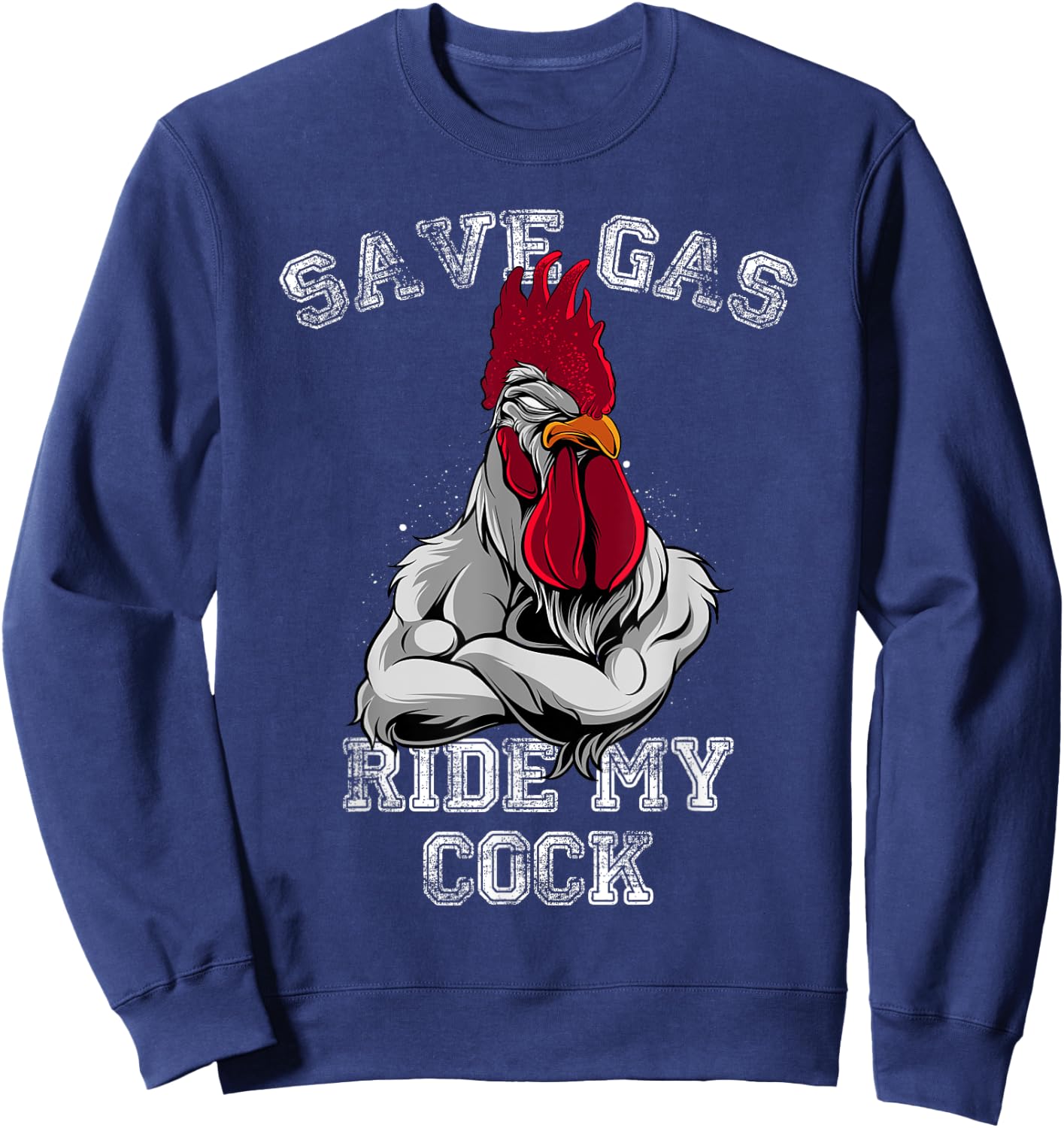 Save Gas - Ride My Cock Sweatshirt - Sweatshirt | Navy