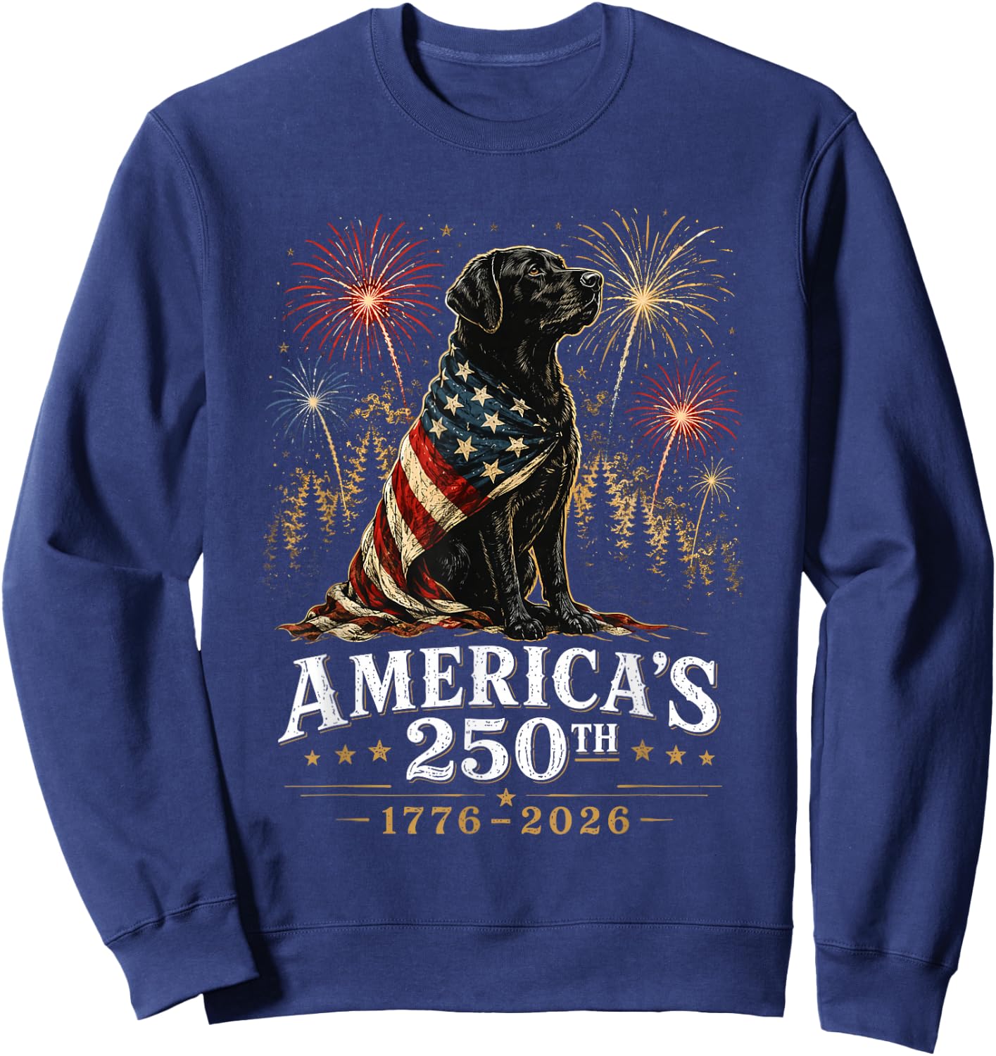 Labrador Retriever America's 250th Anniversary 1776 2026 Sweatshirt - Sweatshirt | Navy