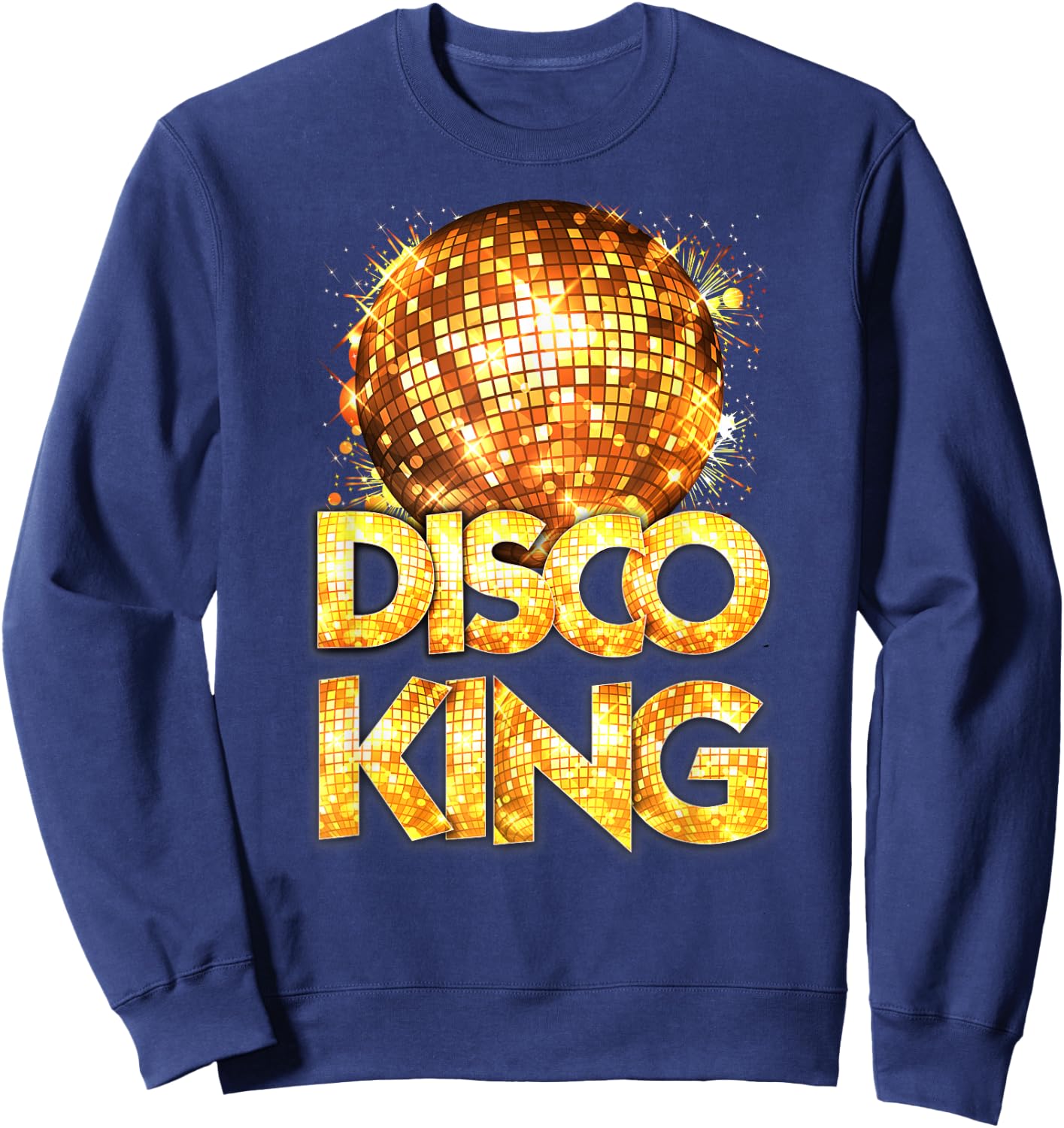 Disco King - Seventies Costume Disco Ball Vintage Dancing Sweatshirt - Sweatshirt | Navy