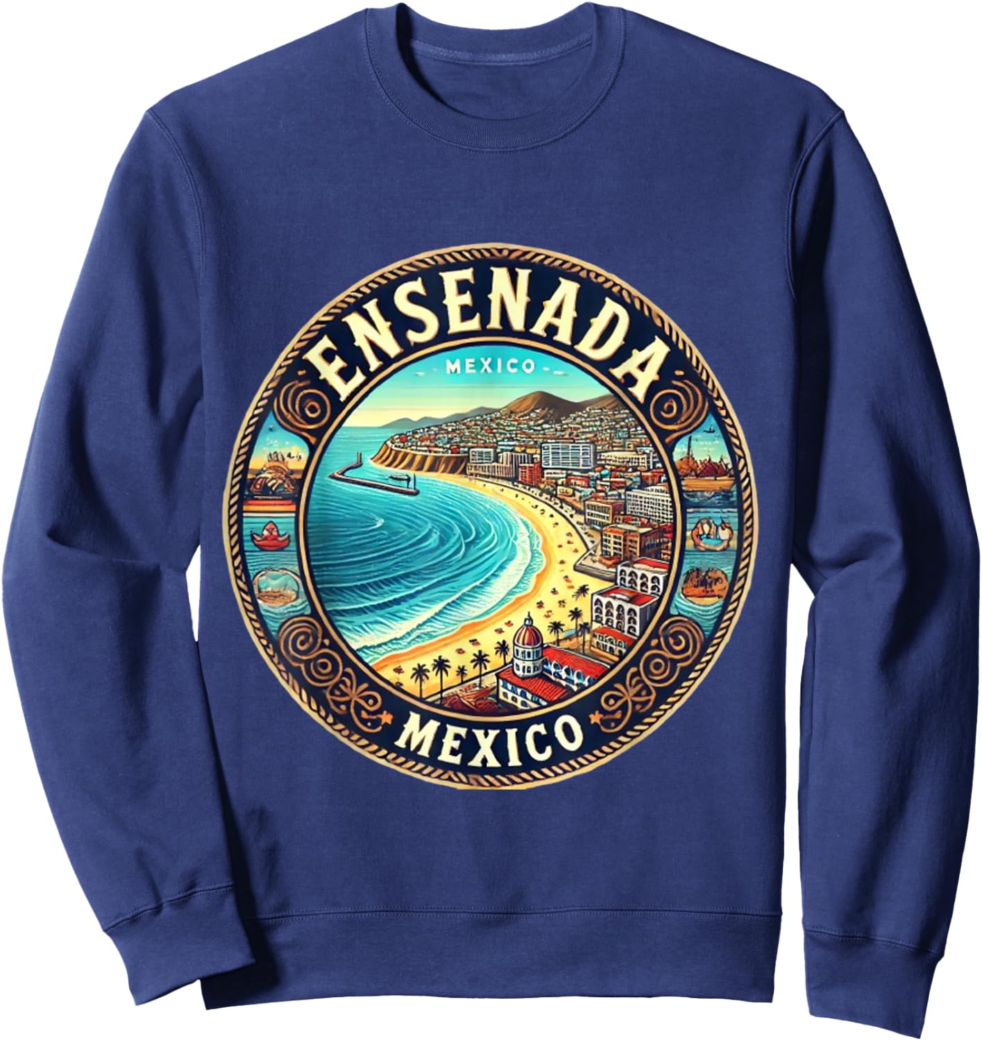 Ensenada Mexico cruise destination Sweatshirt - Sweatshirt | Navy