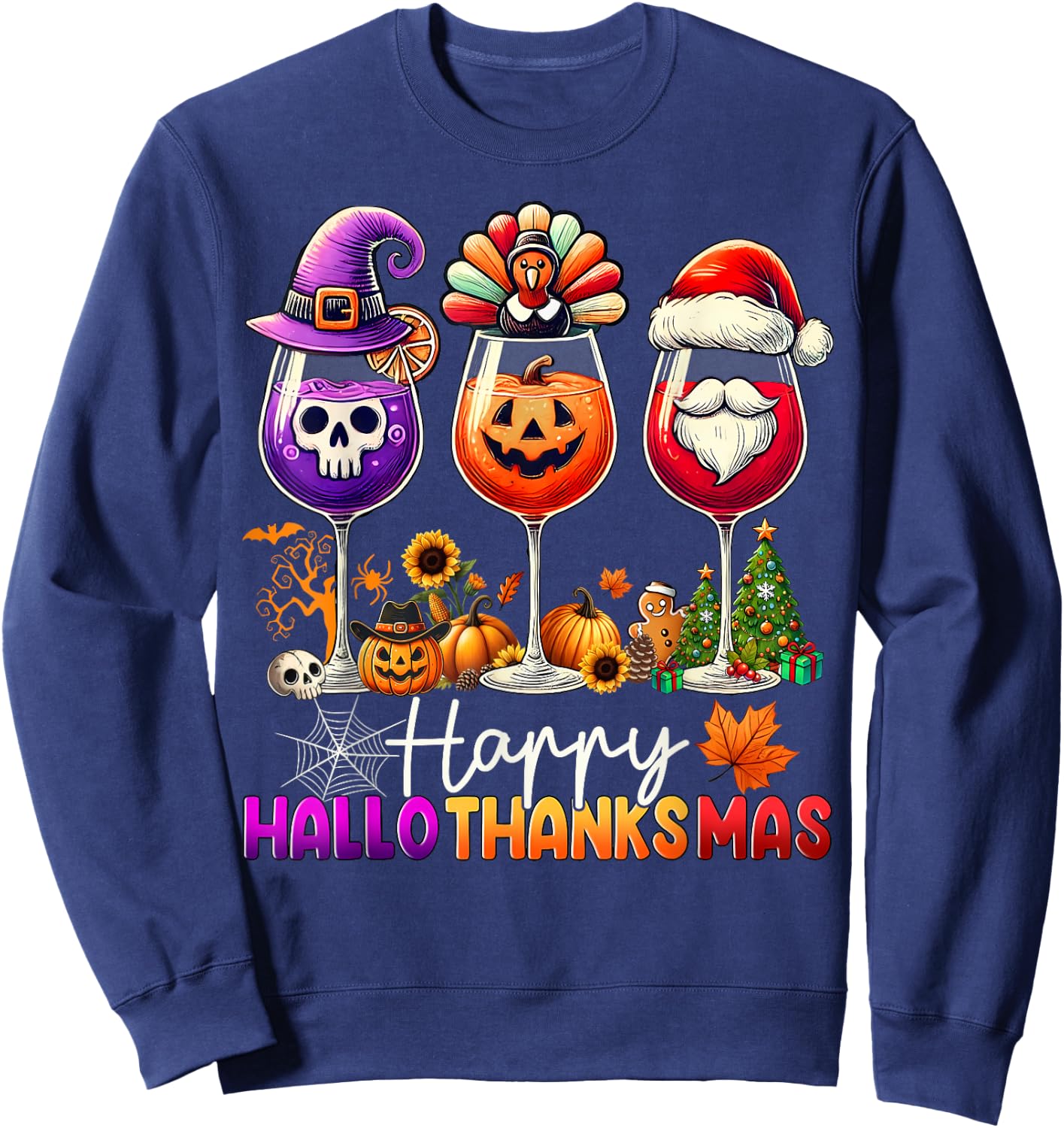 Happy Hallothanksmas Wine Halloween Thanksgiving Christmas Sweatshirt - Sweatshirt | Navy