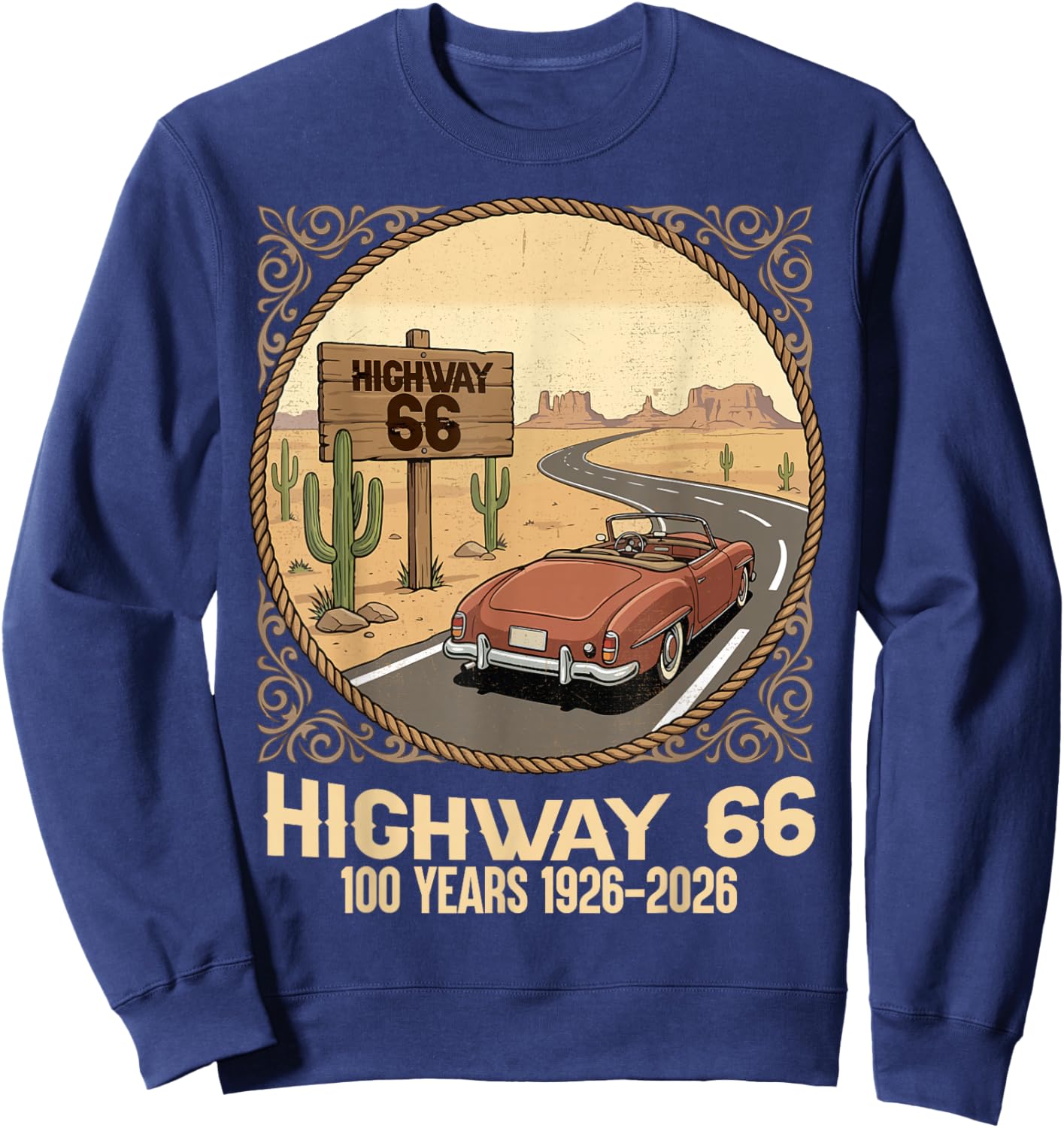 Highway 66 100 Years 1926-2026 Classic Car Lover Anniversary Sweatshirt - Sweatshirt | Navy