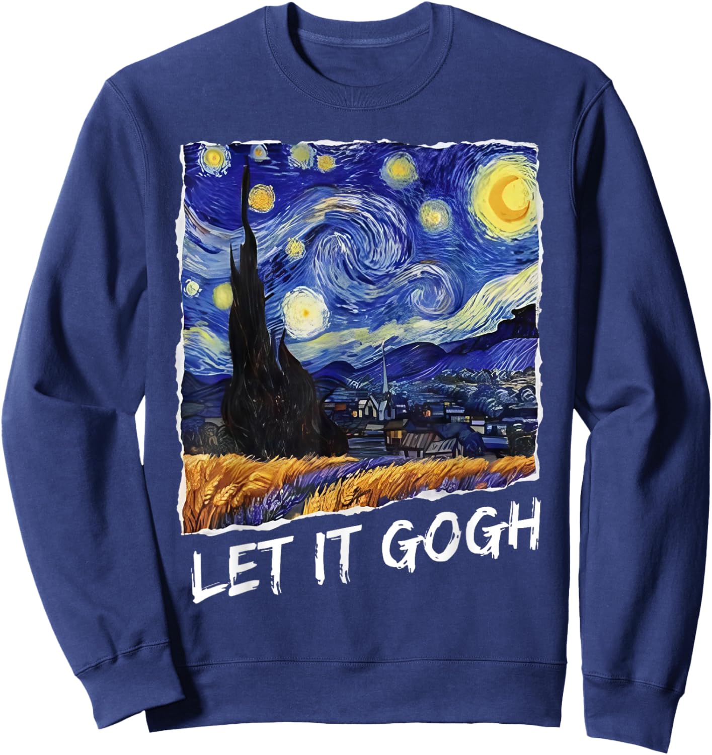 Let it Gogh Funny Vincent Van Gogh Starry Night Design Sweatshirt - Sweatshirt | Navy