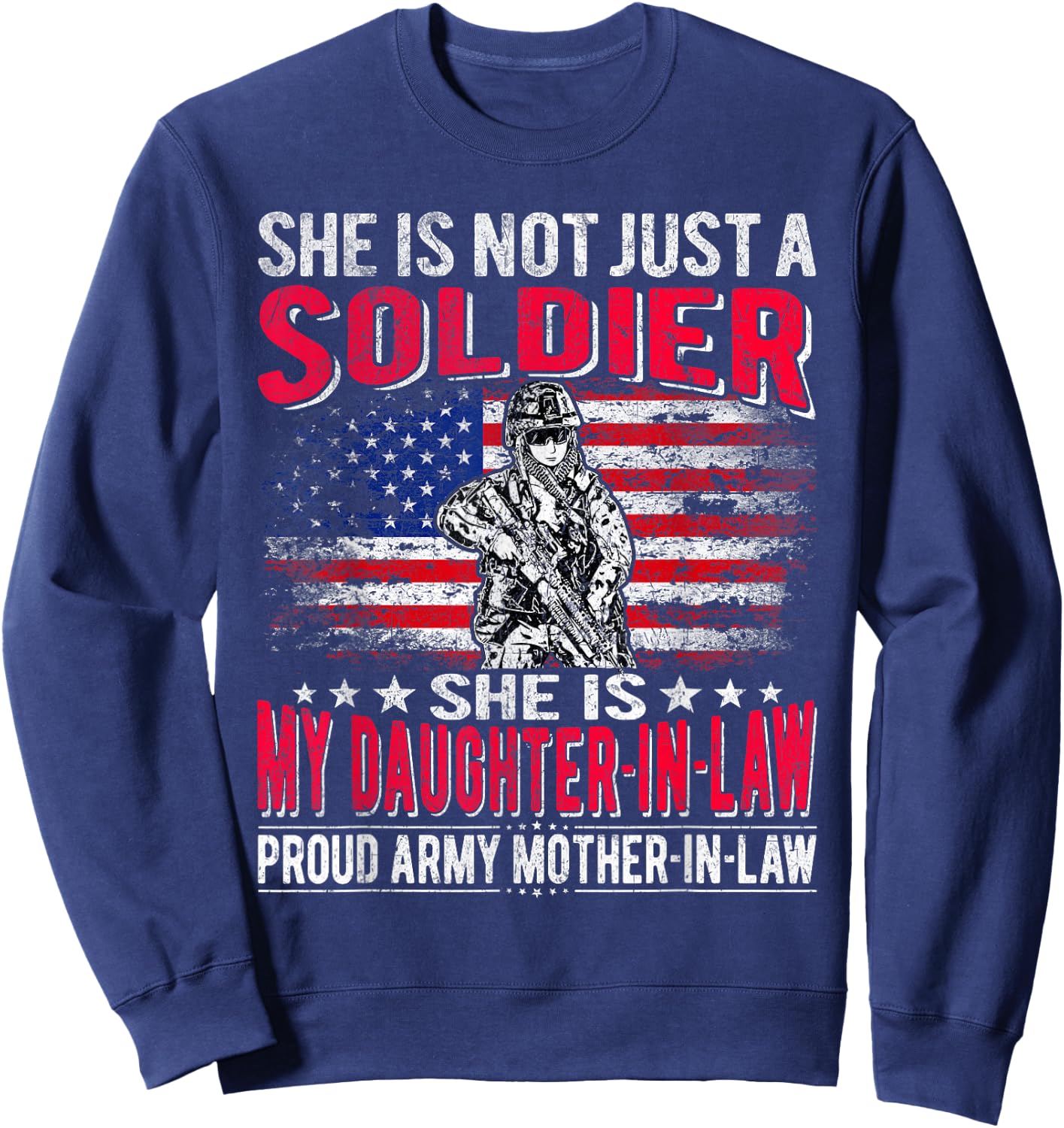 My Daughter-In-Law Is A Soldier Proud Army Mother-In-Law Sweatshirt - Sweatshirt | Navy