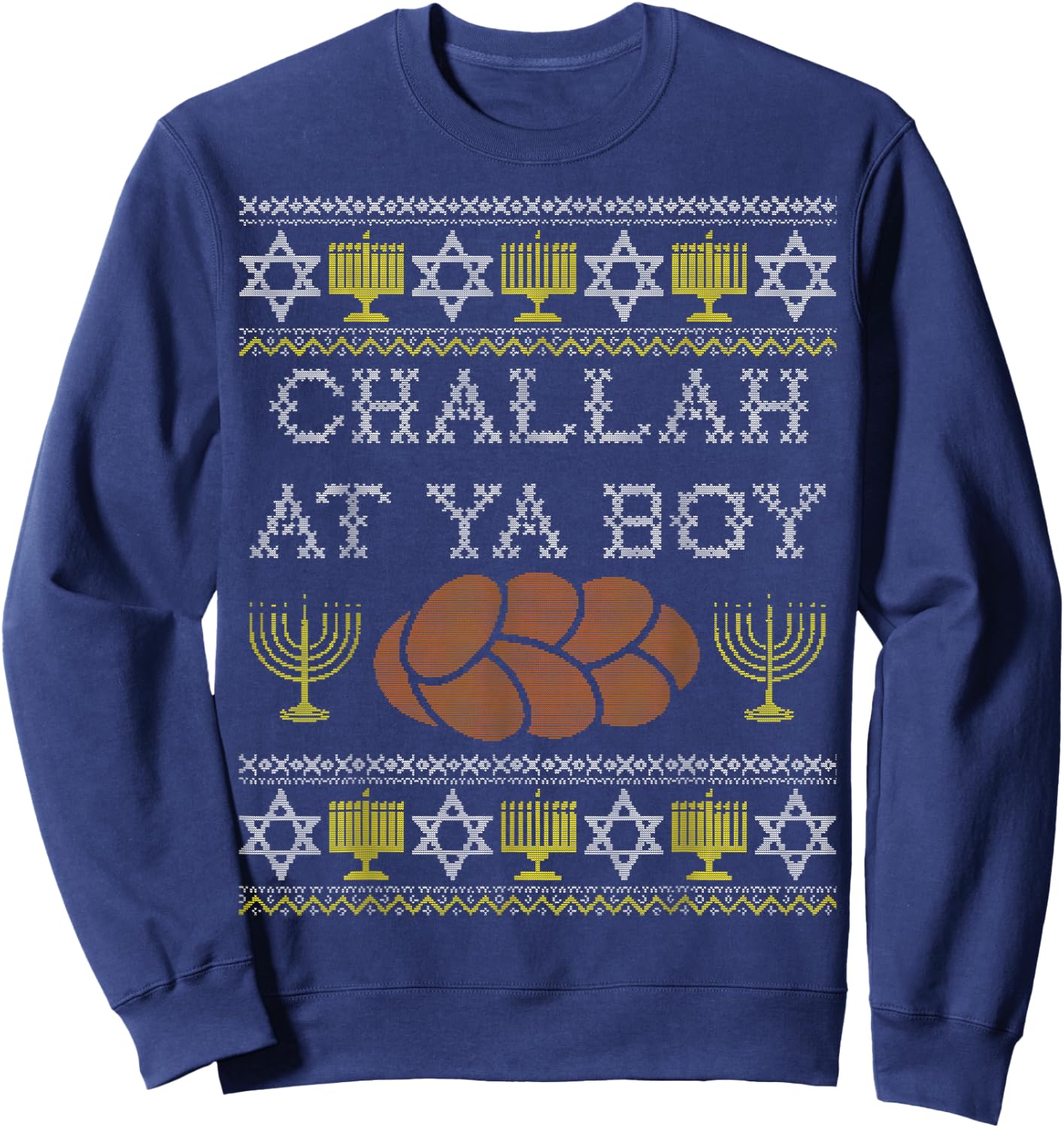 Challah At Ya Boy Shirt, Rosh Hashanah, Hanukkah Jewish Food Sweatshirt - Sweatshirt | Navy
