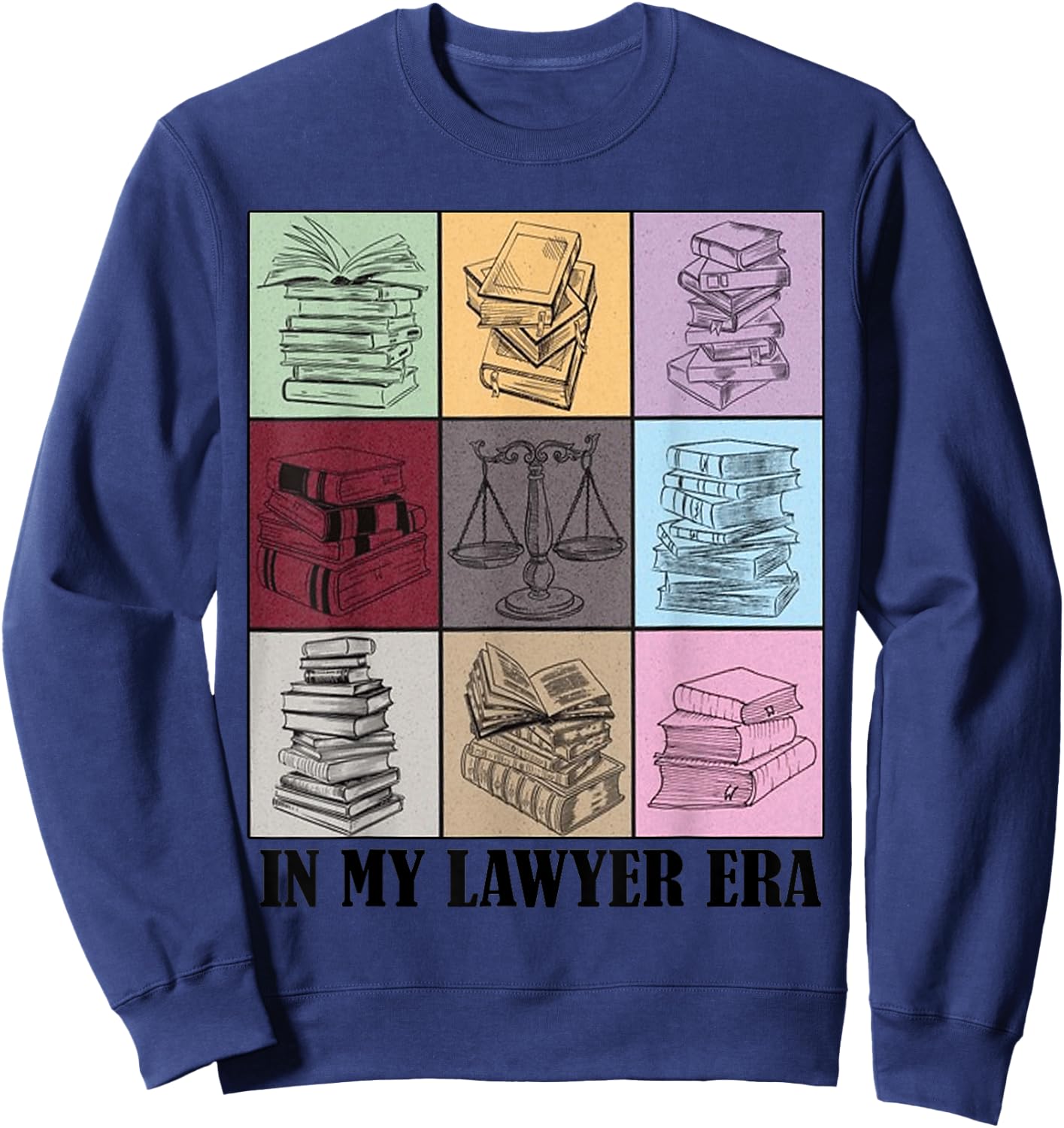 funny Lawyer Quote In My Lawyer Era Cool Lawyers Sweatshirt - Sweatshirt | Navy
