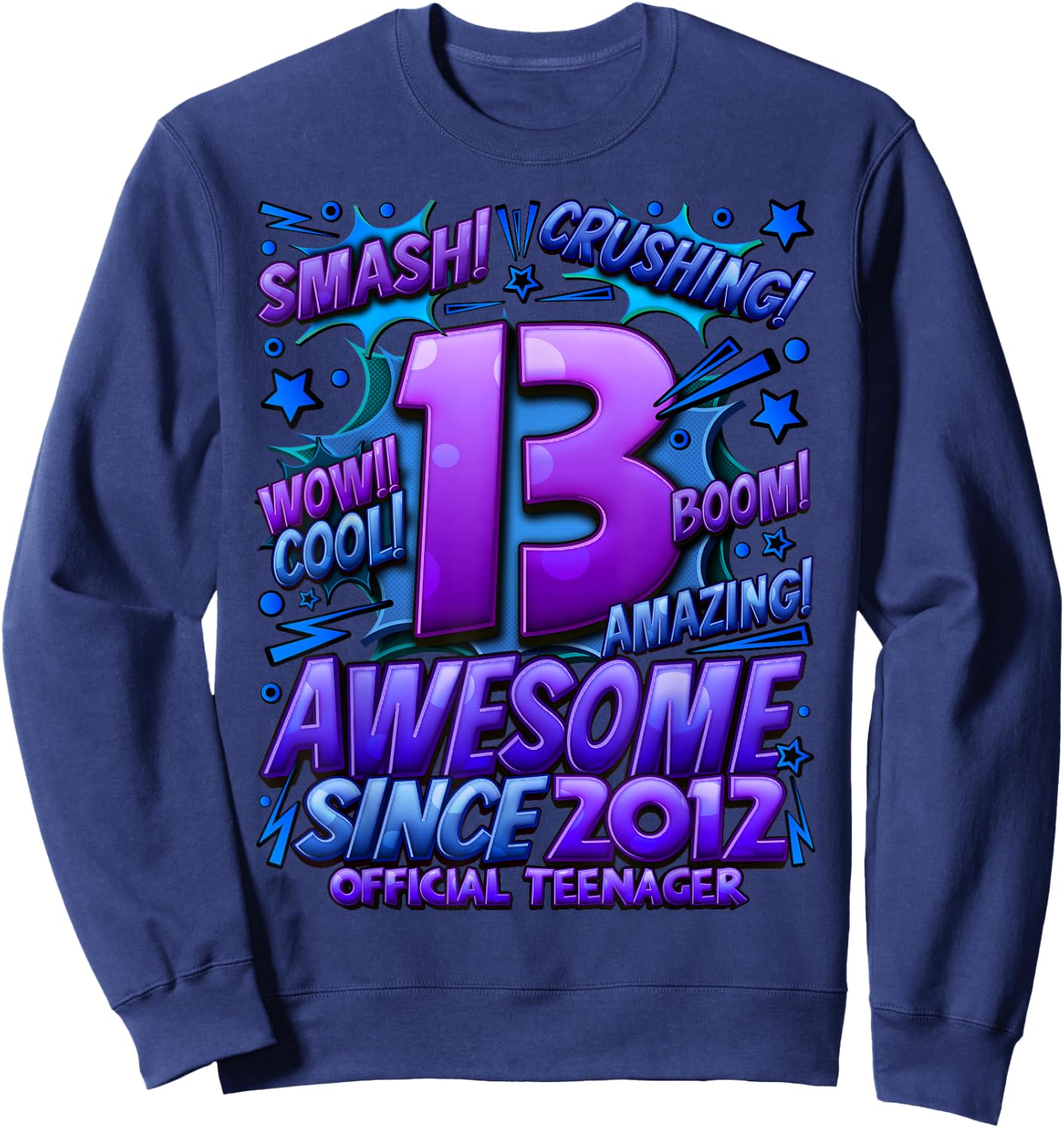 Official Teenager 13 Year Old Gifts Girls 13 Year Old Girl Sweatshirt - Sweatshirt | Navy