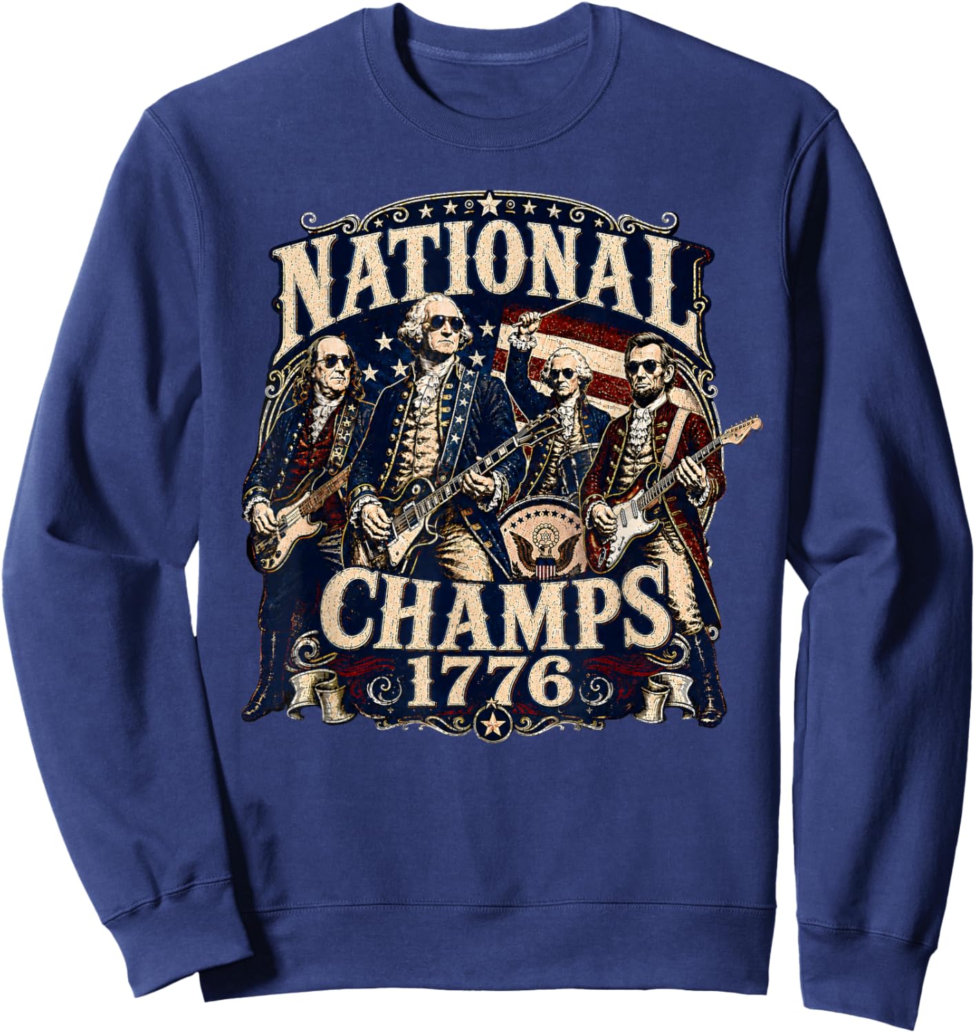 1776 National Champs Presidents USA American 4th of July Sweatshirt - Sweatshirt | Navy