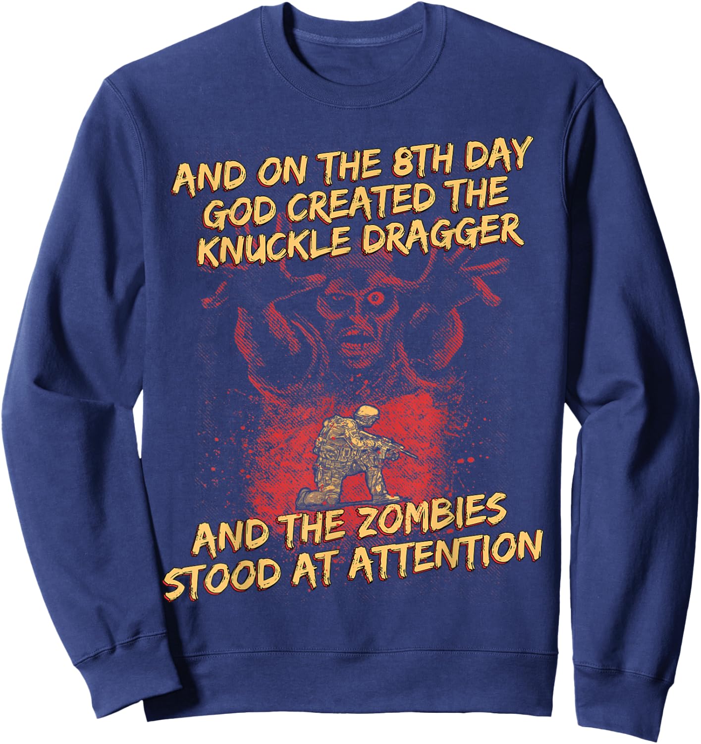 Knuckle Dragger Zombies Halloween Military Gift Sweatshirt - Sweatshirt | Navy