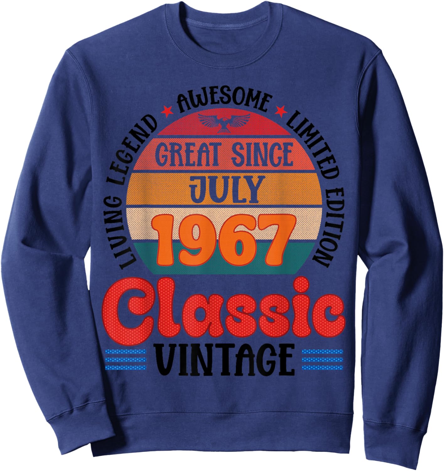 Great Since July 1967 Classic Vintage Legend At 59 Years Old Sweatshirt - Sweatshirt | Navy