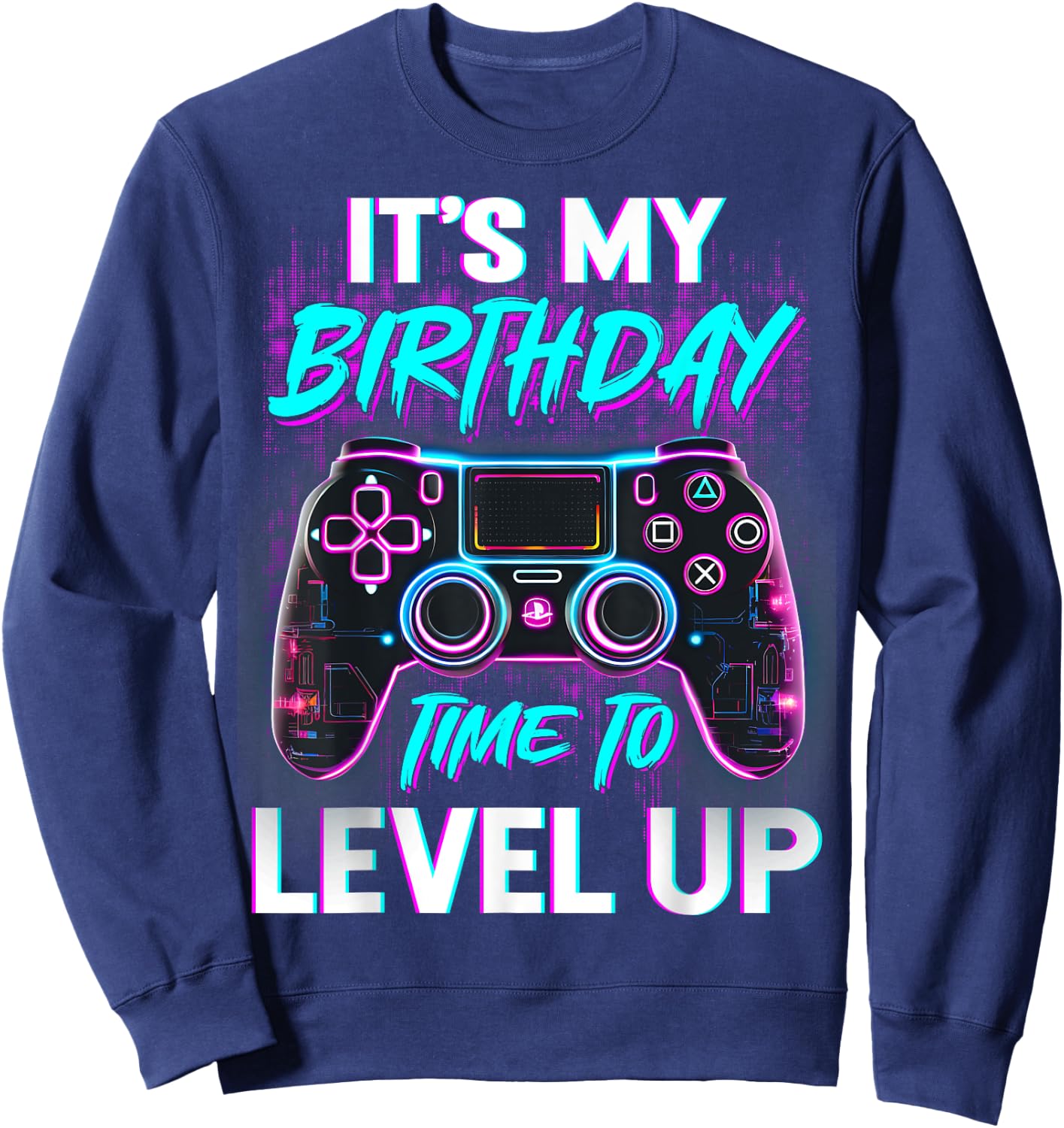 It's My Birthday Time To Level Up Video Gamer Kids Boys Bday Sweatshirt - Sweatshirt | Navy