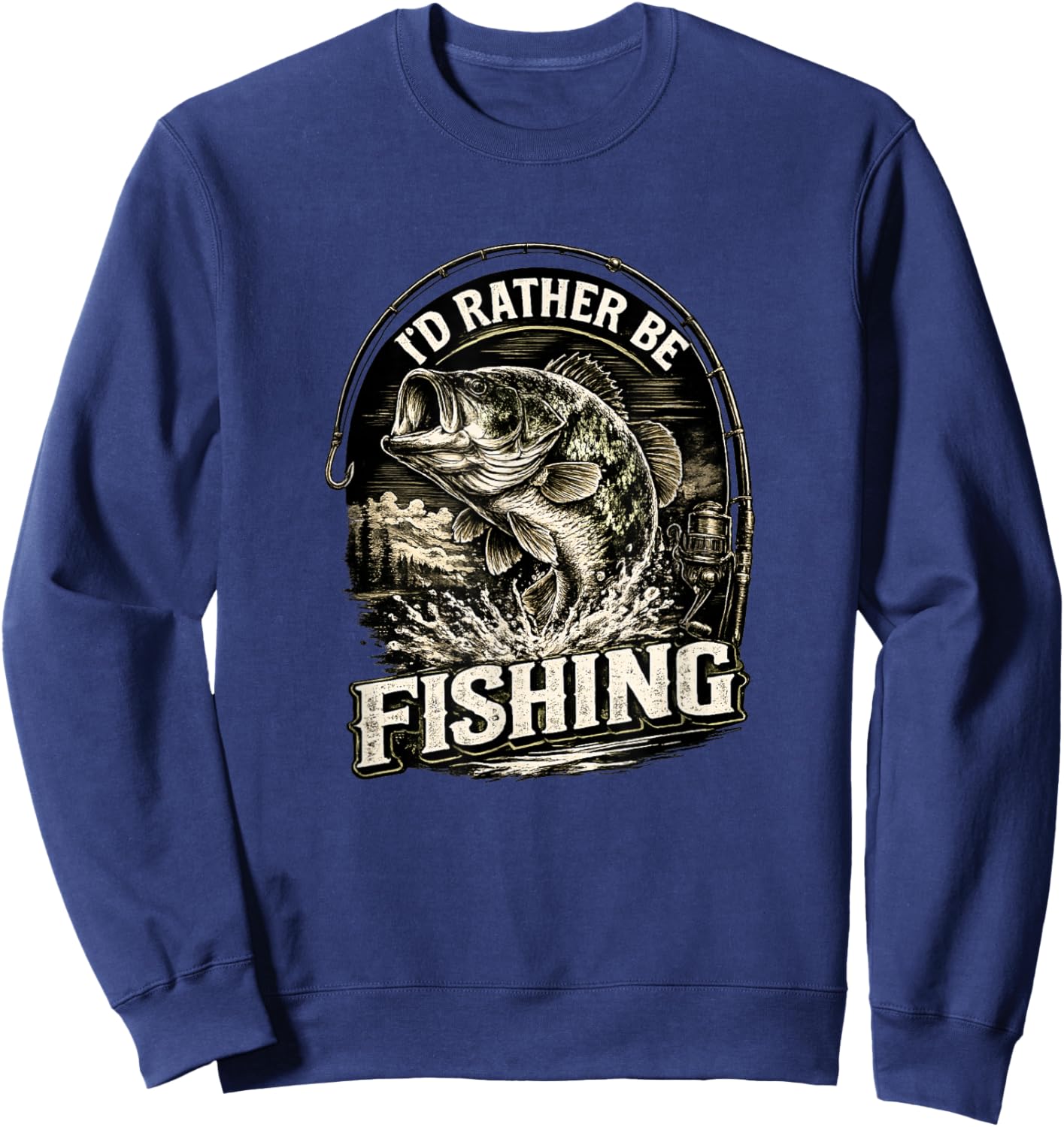 I'd Rather Be Fishing Fisherman Dad Father's Day Sweatshirt - Sweatshirt | Navy
