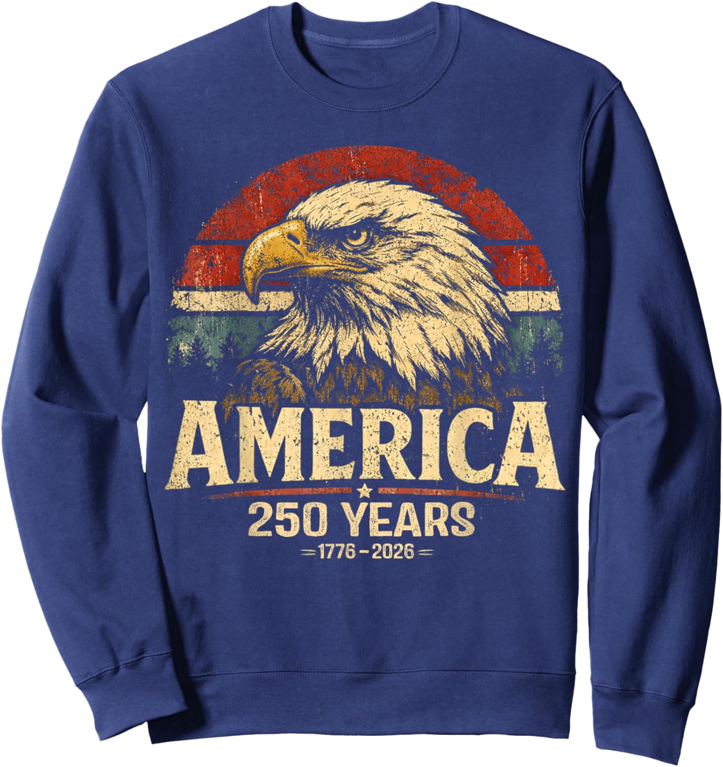 America Retro 250 Years 250th Anniversary USA 1776 2026 Sweatshirt - Sweatshirt | Navy