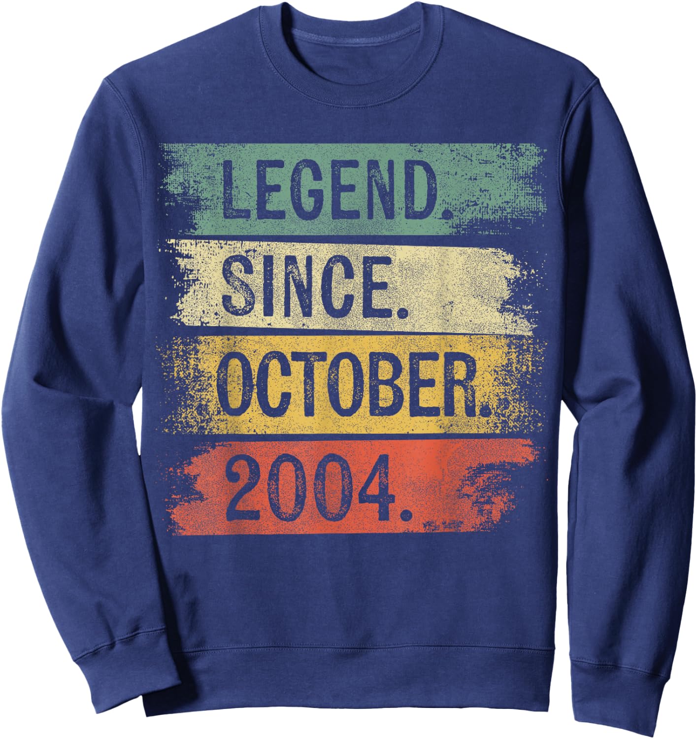 Legend Since October 2004 Birthday Sweatshirt - Sweatshirt | Navy