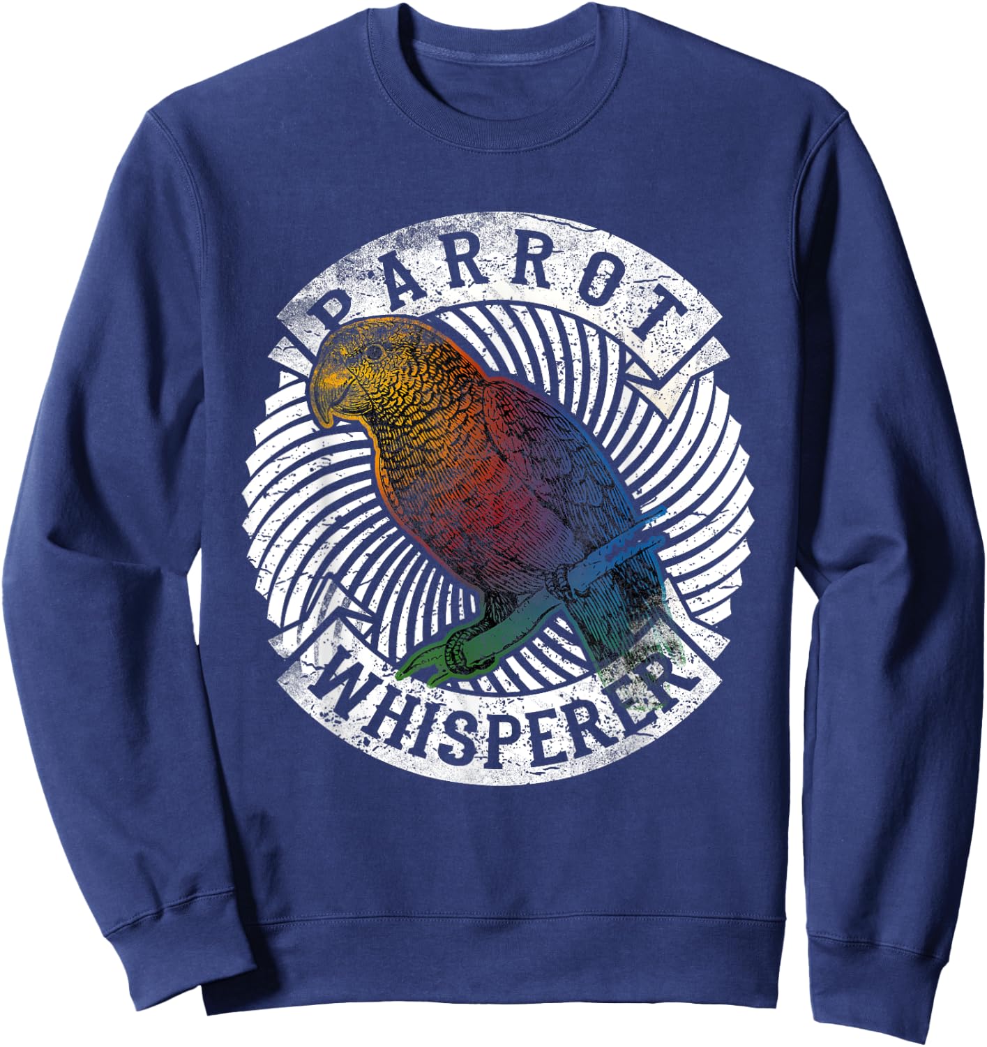 Parrot Whisperer Shirt Birds Lover Gift Colorful Parrots Sweatshirt - Sweatshirt | Navy