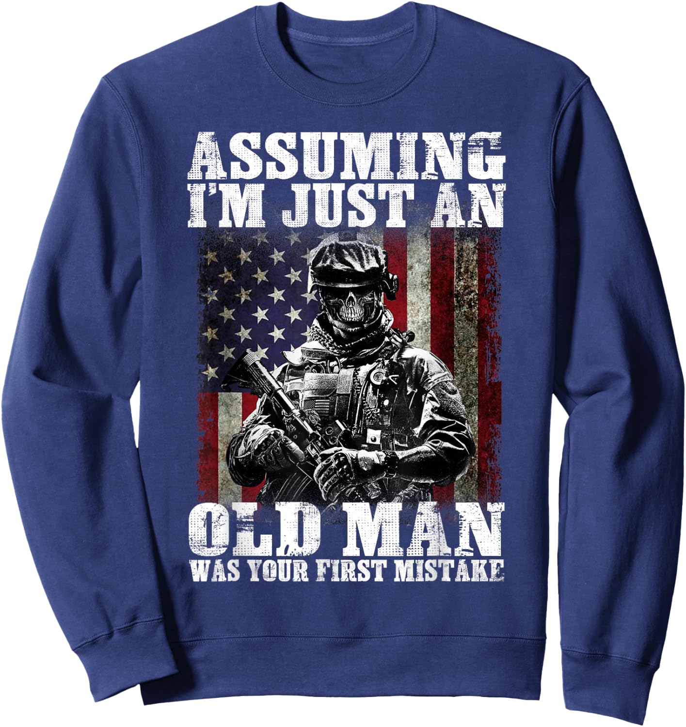 Assuming I'm just an old man was your first mistake veteran Sweatshirt - Sweatshirt | Navy